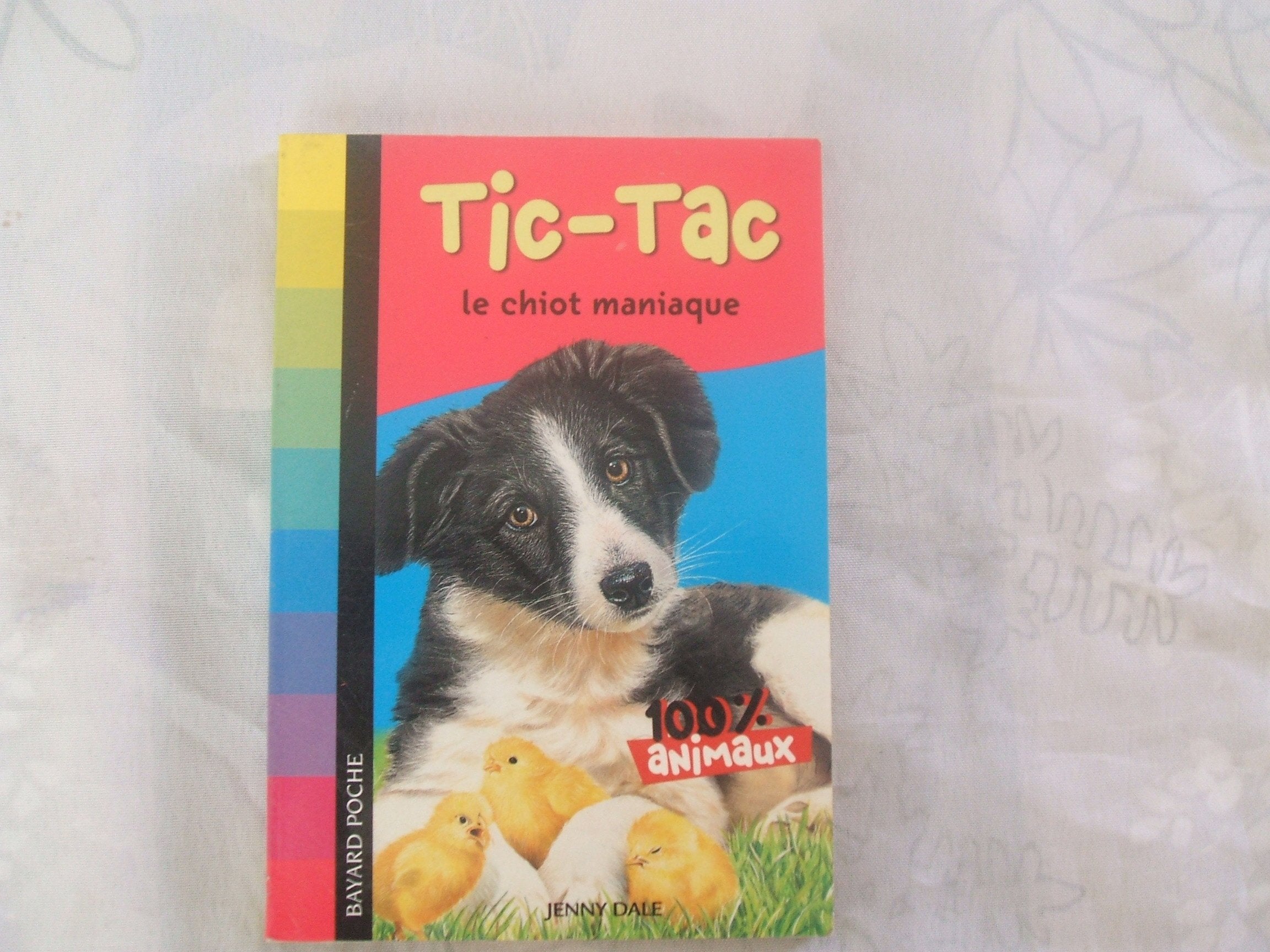 Tic-Tac, le chiot maniaque 9782747022644