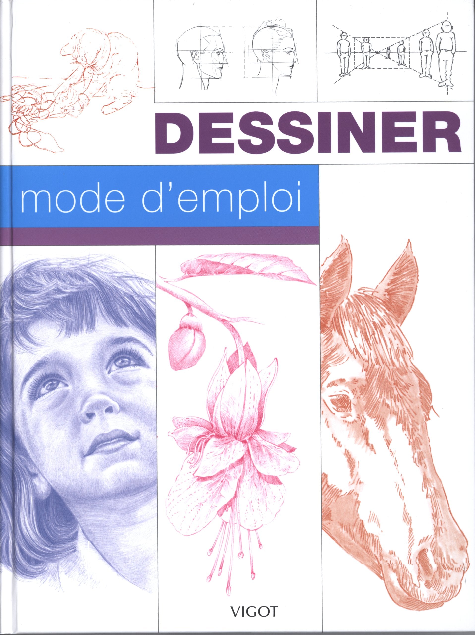 Dessiner mode d'emploi 9782711421596