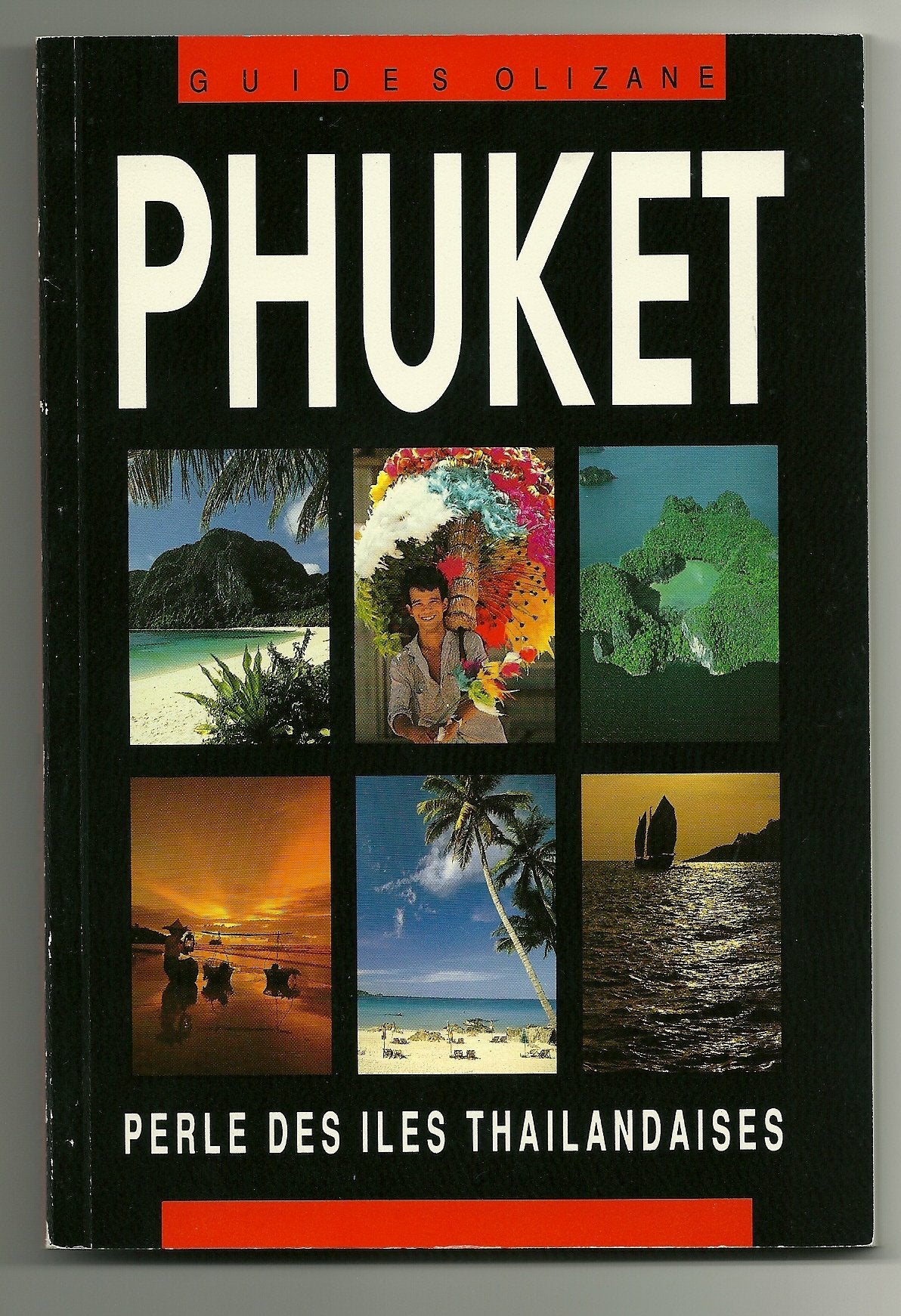 Guide Olizane. Phuket 9782880860608