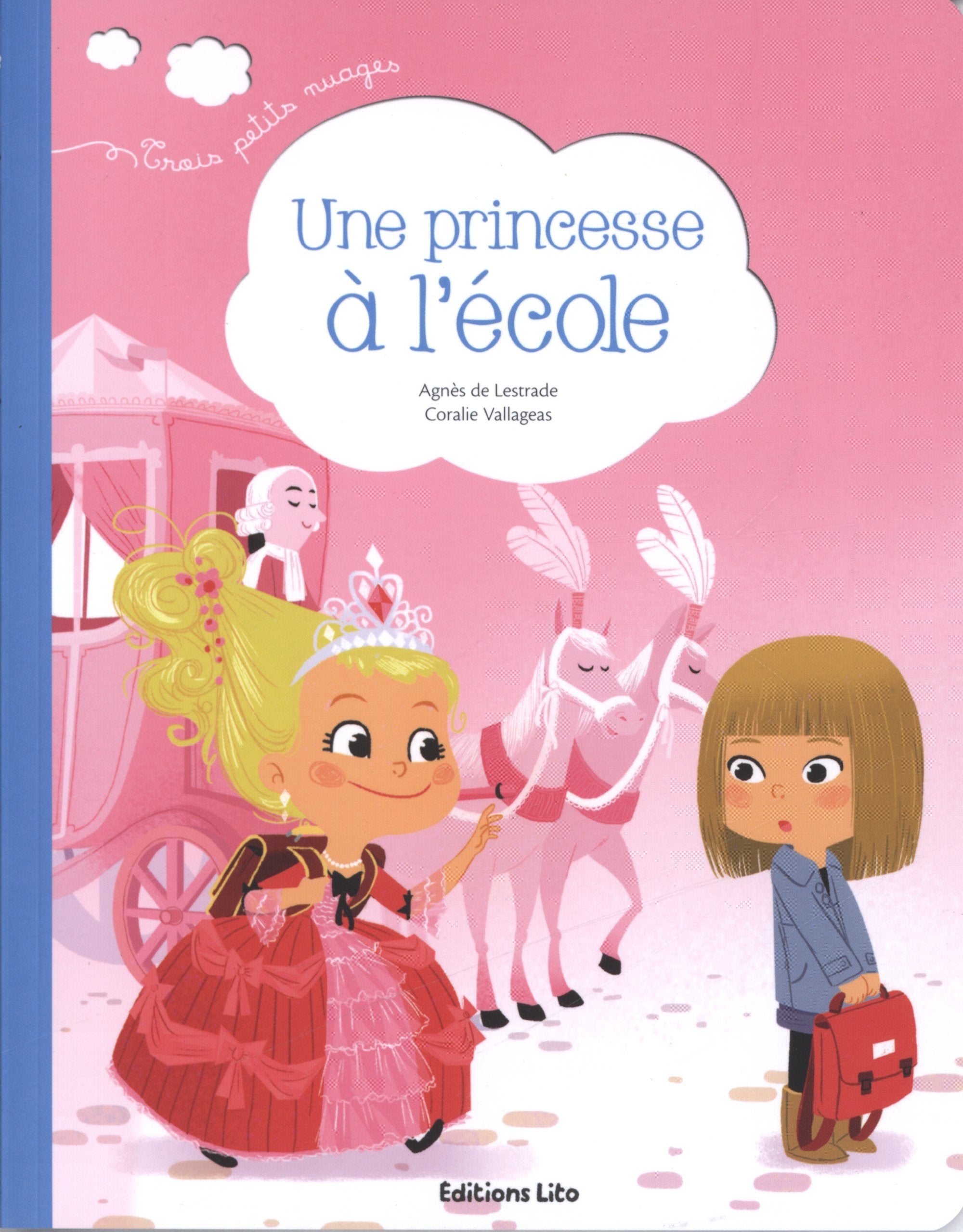 Une princesse à l'école - Dès 2 ans 9782244407333