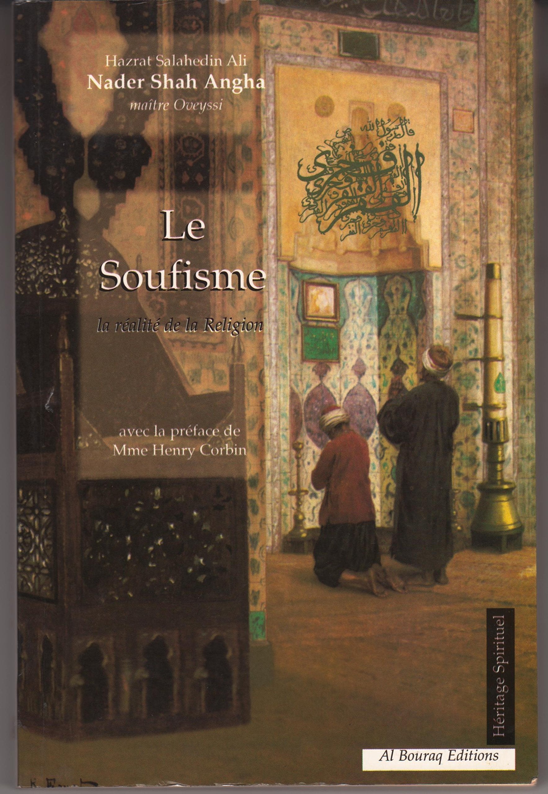 Le Soufisme, la réalité de la religion 9782841610730