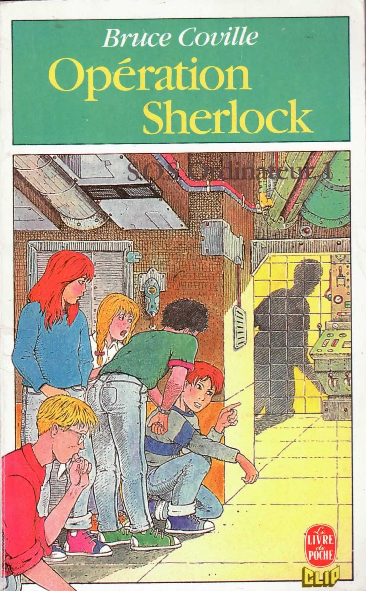 Opération Sherlock (SOS ordinateur .) [Broché] by Coville, Bruce, Blanc, Bernard 9782253043485