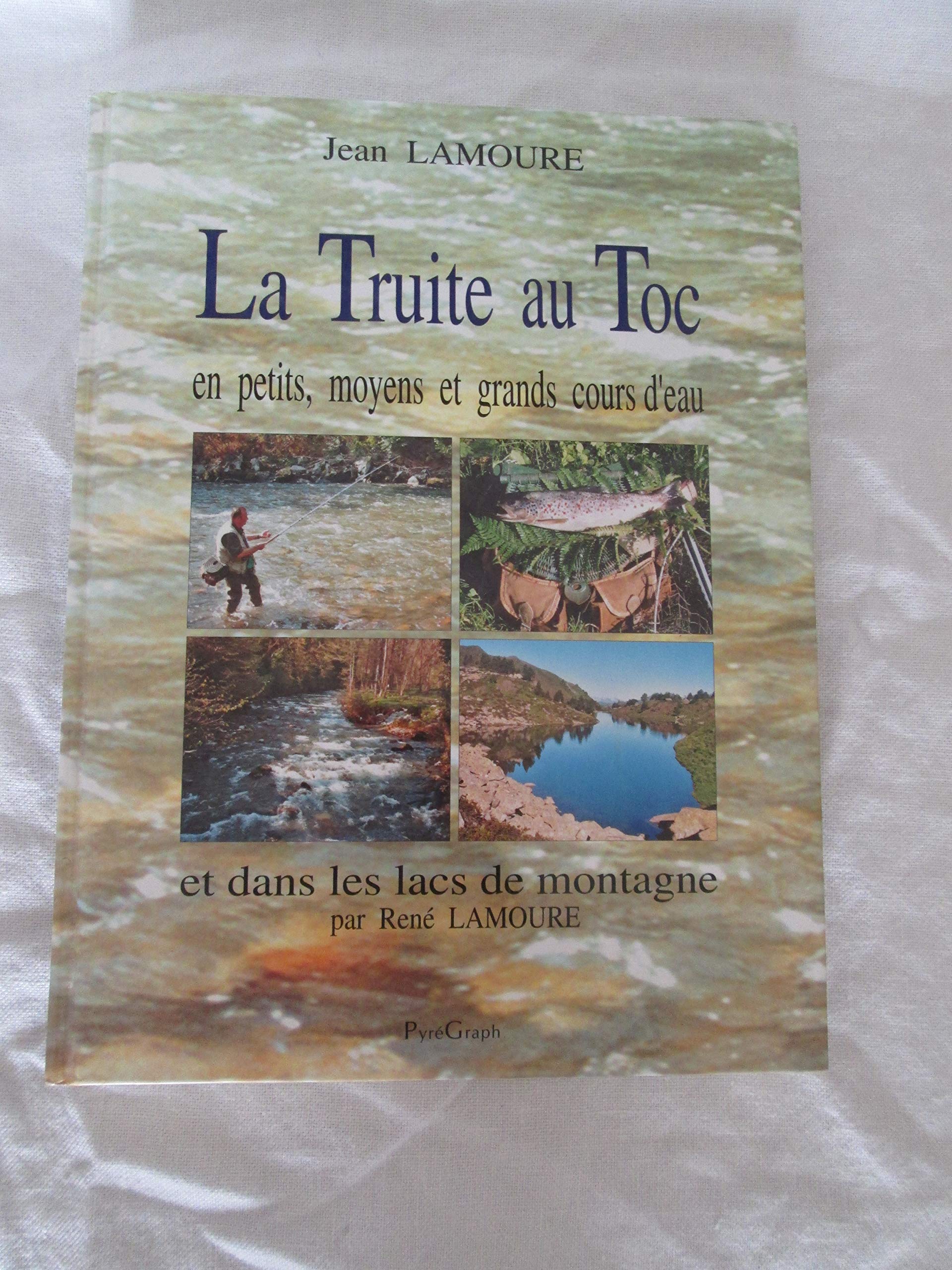 La truite au toc en petits, moyens et grands cours d'eau et dans les lacs de montagne 9782908723595