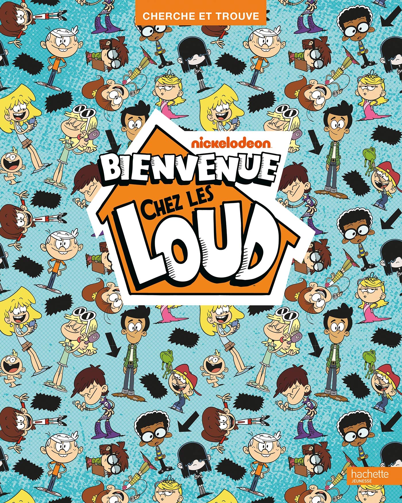 Bienvenue chez les Loud - Cherche et Trouve 9782017084709
