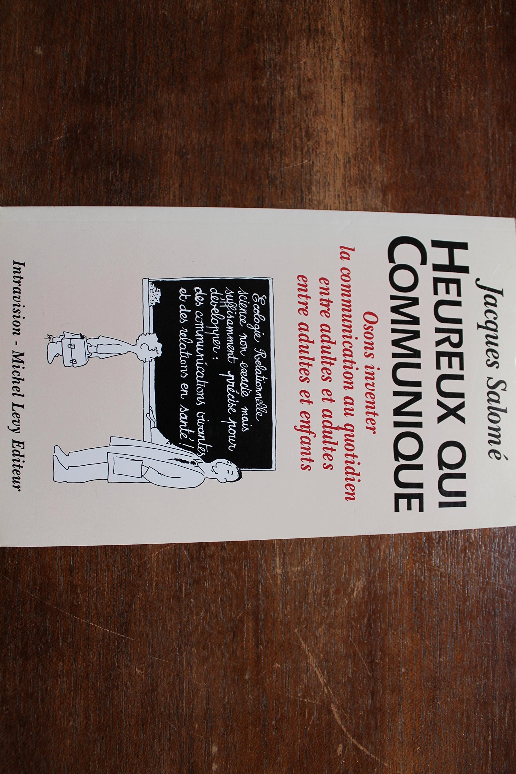 Heureux qui communique : osons inventer la communication au quotidien 9782226066695