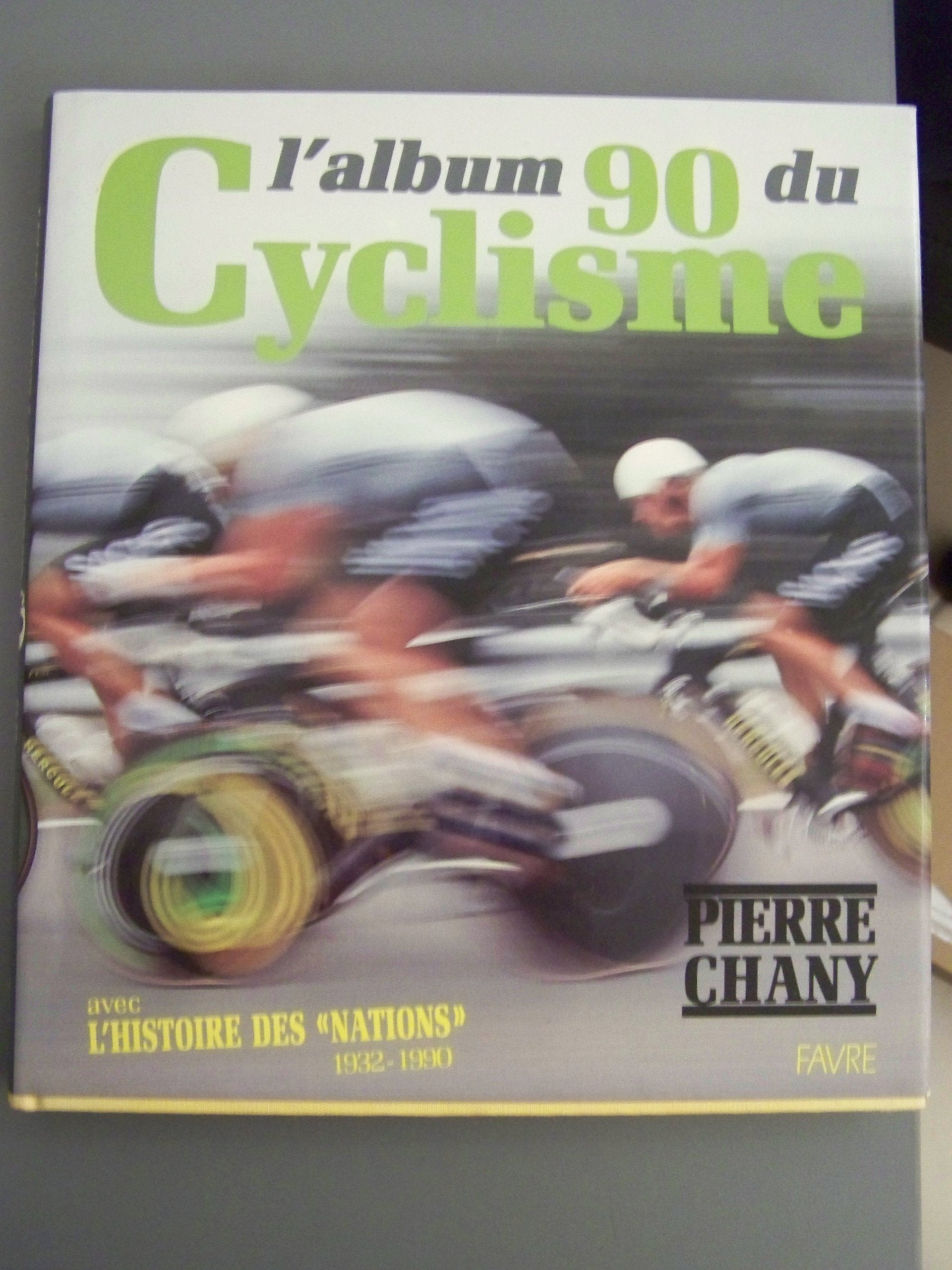 L'album du cyclisme 1990, avec papier "l'histoire des nations 1932-1990" 9782828904890