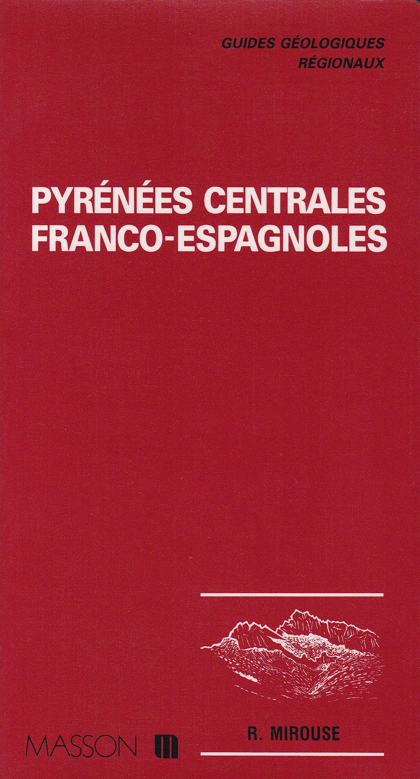 Guides géologiques : Pyrénées centrales franco-espagnoles 9782225824227