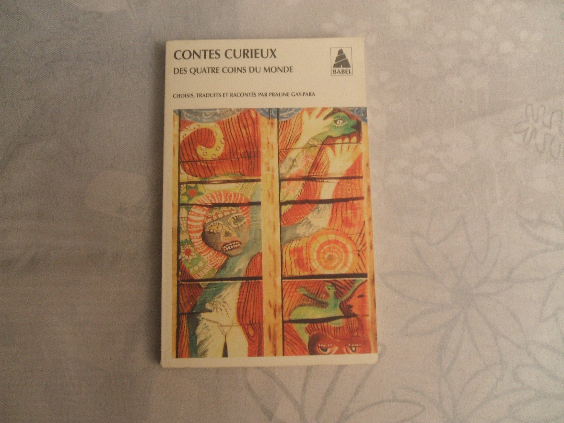 Contes curieux: Des quatre coins du monde 9782742768608
