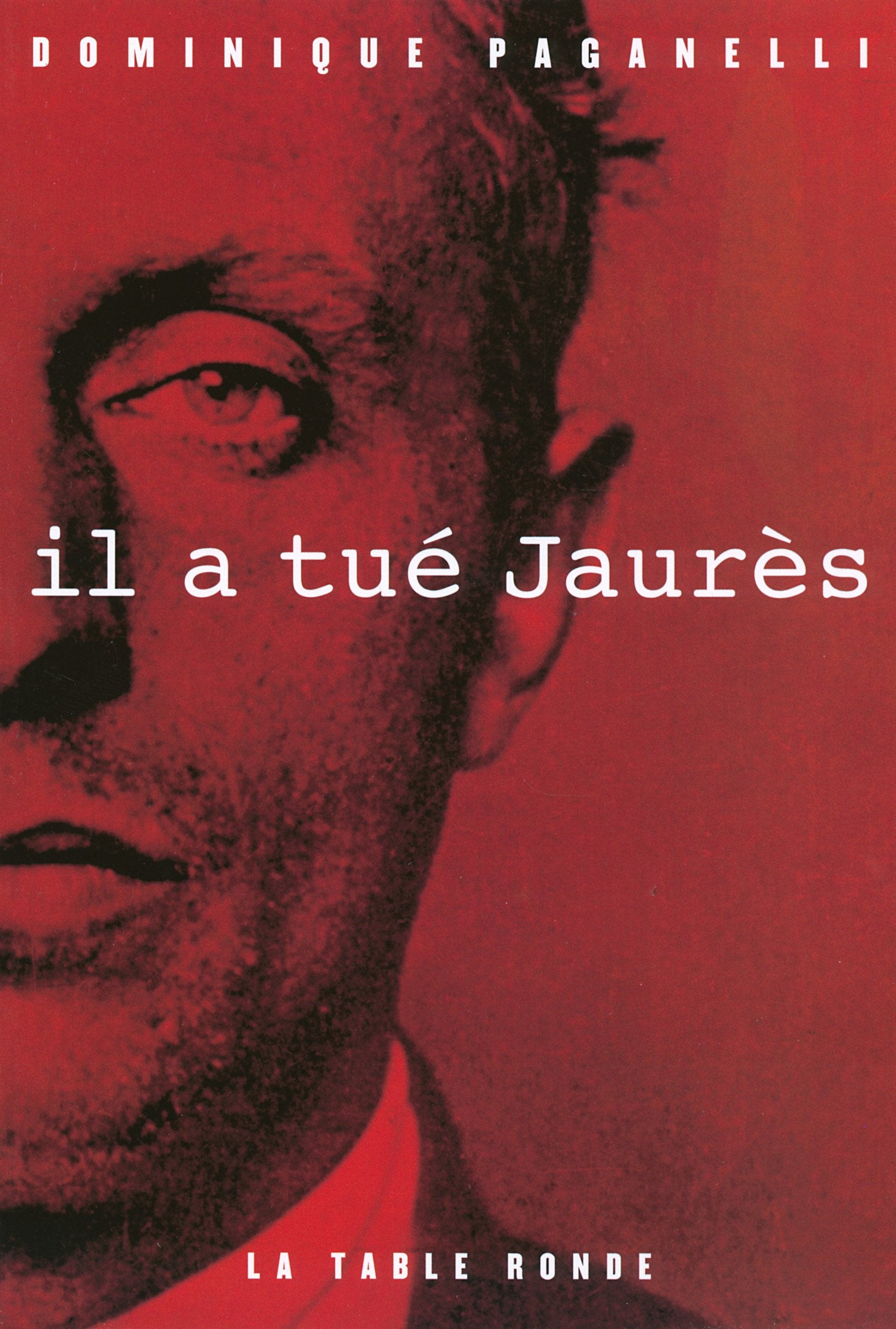 Il a tué Jaurès 9782710372219