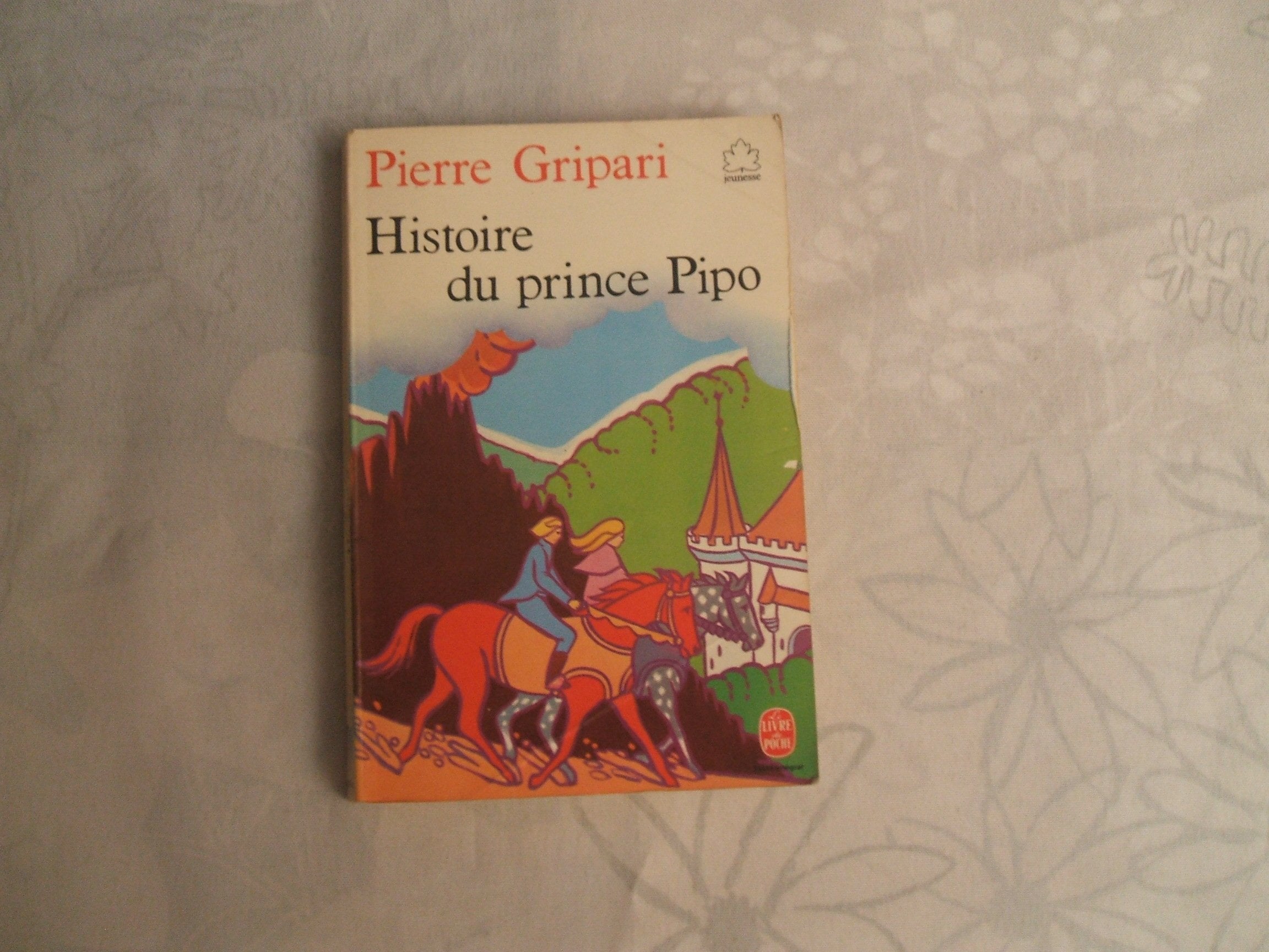 Histoire Du Prince Pipo 9782253029175
