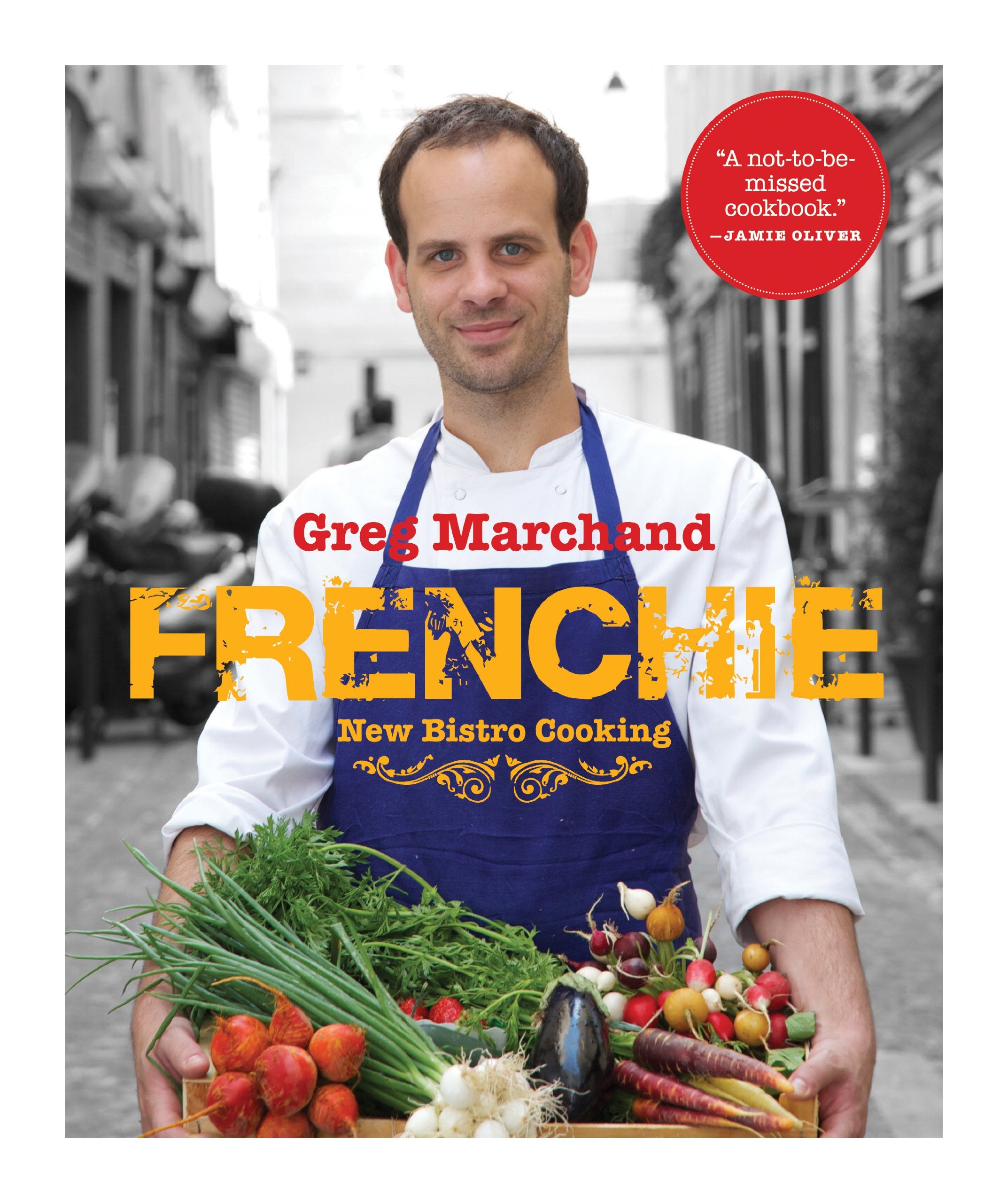 Frenchie: New Bistro Cooking 9781579655341