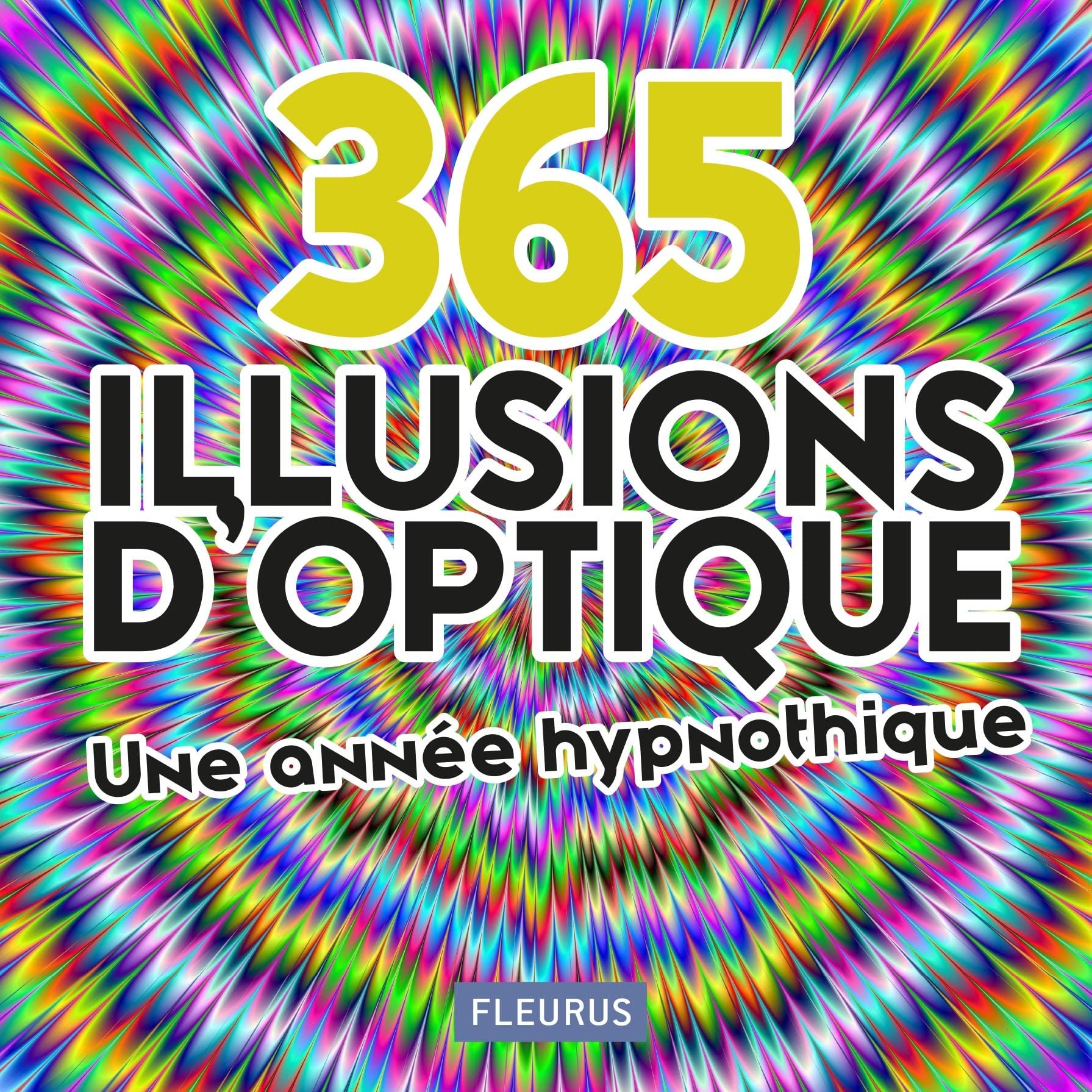 365 ILLUSIONS D'OPTIQUE 9782215149071