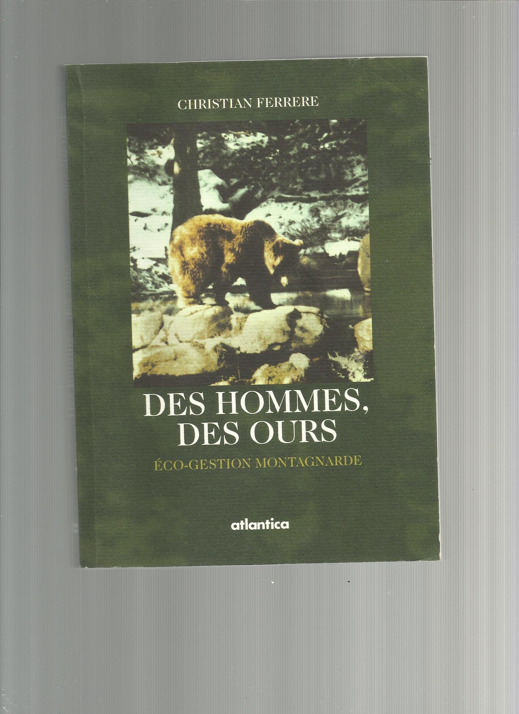 Des hommes, des ours : éco-gestion montagnarde 9782843942228