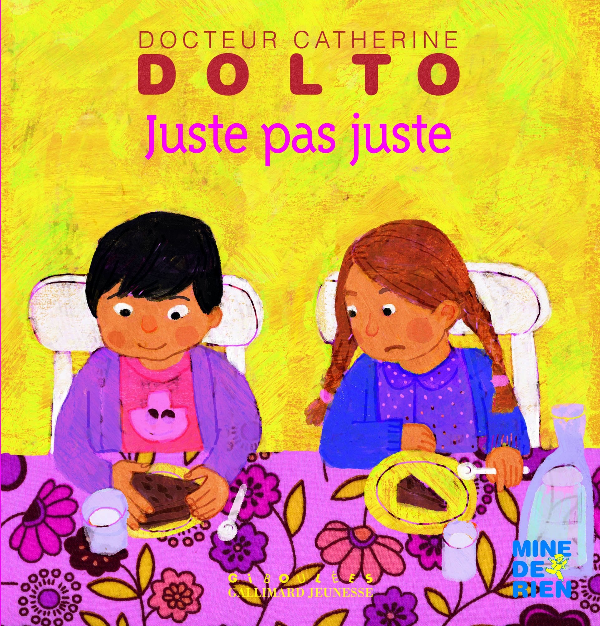 Juste pas juste • Docteur Catherine Dolto • de 2 à 5 ans 9782070611522