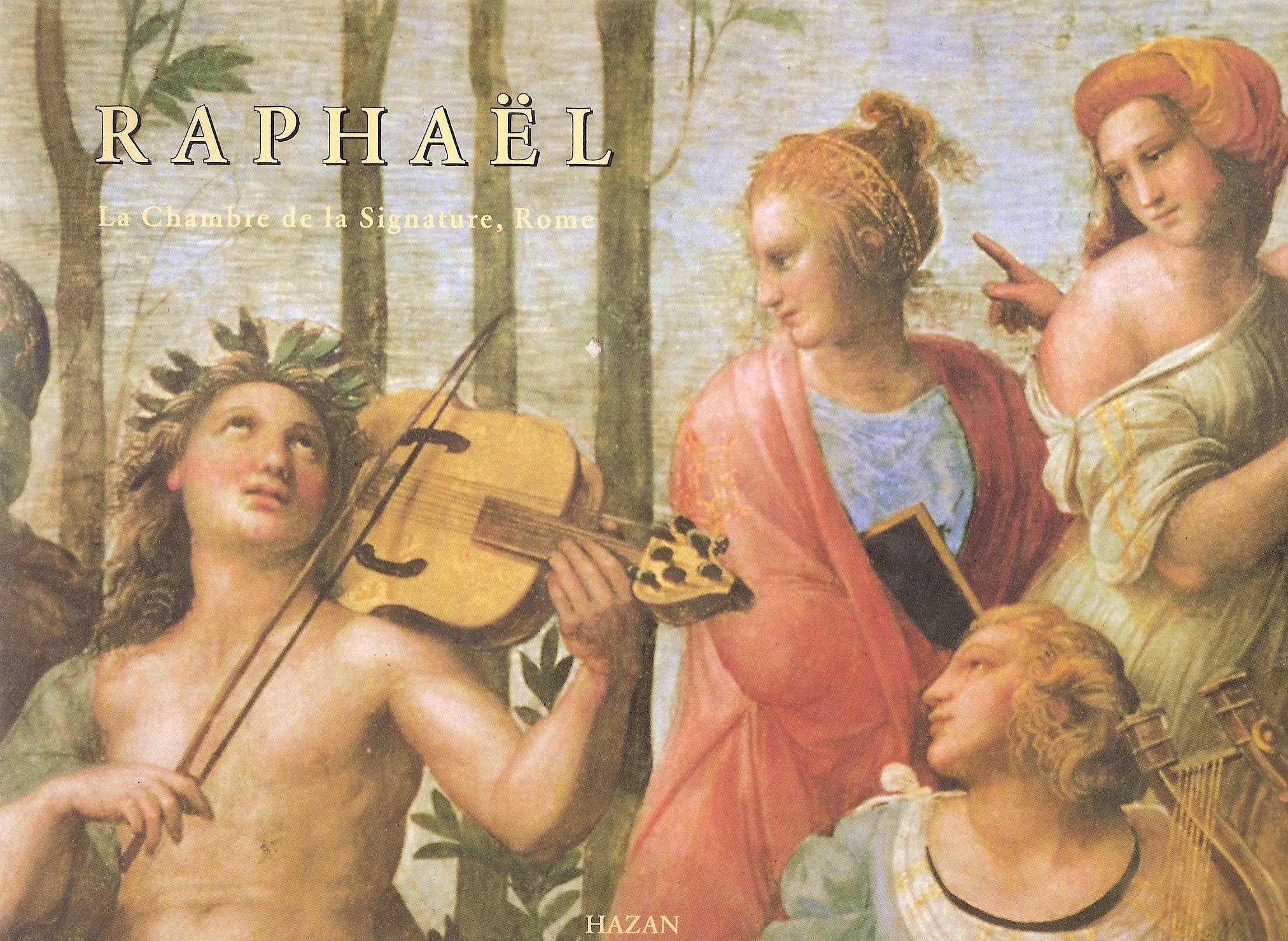 Raphael : La Chambre De La Signature, Rome 9782850253775