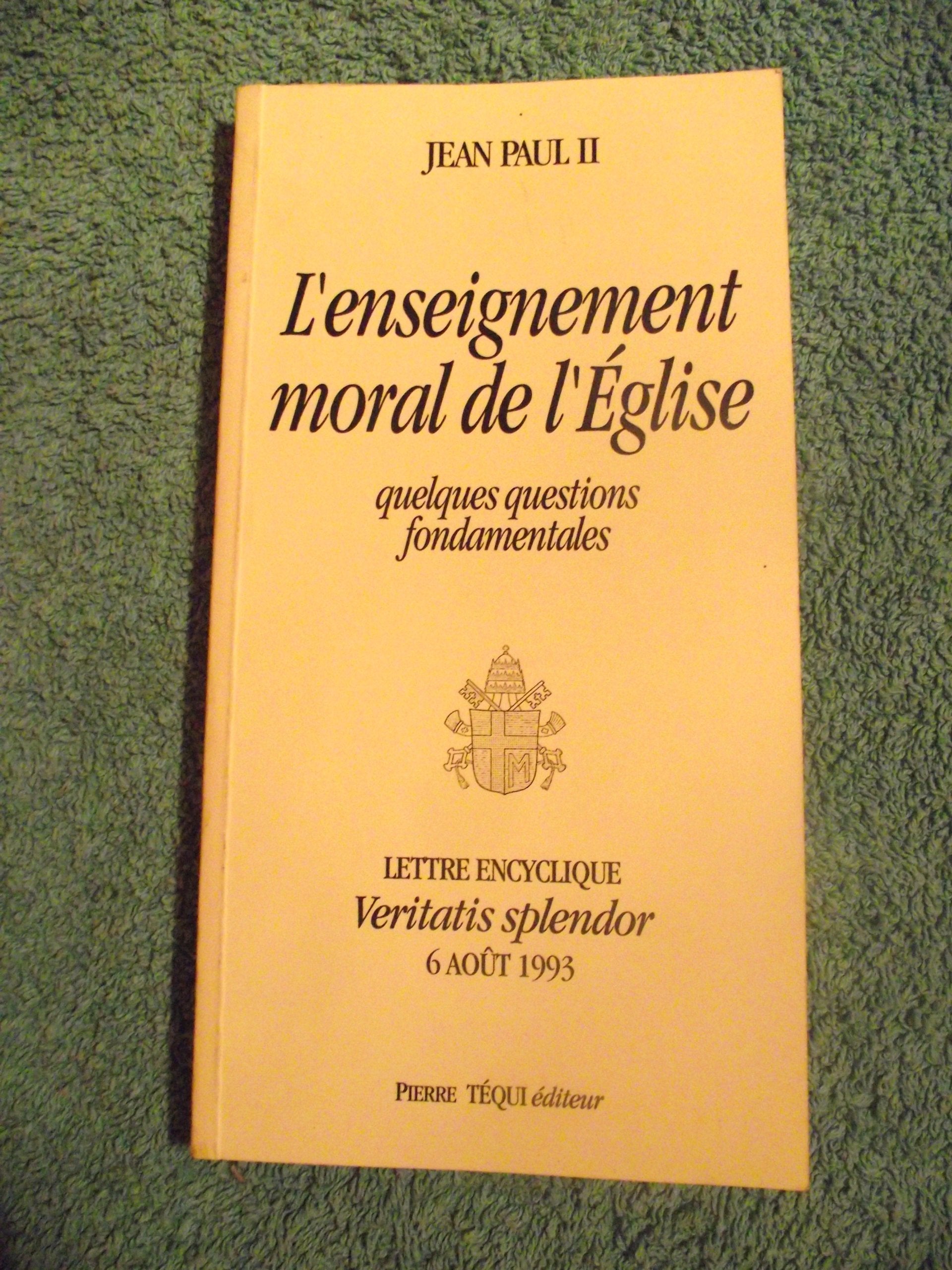 L'Enseignement Moral De L'Eglise Quelques Questions Fondamentales 9782740301425