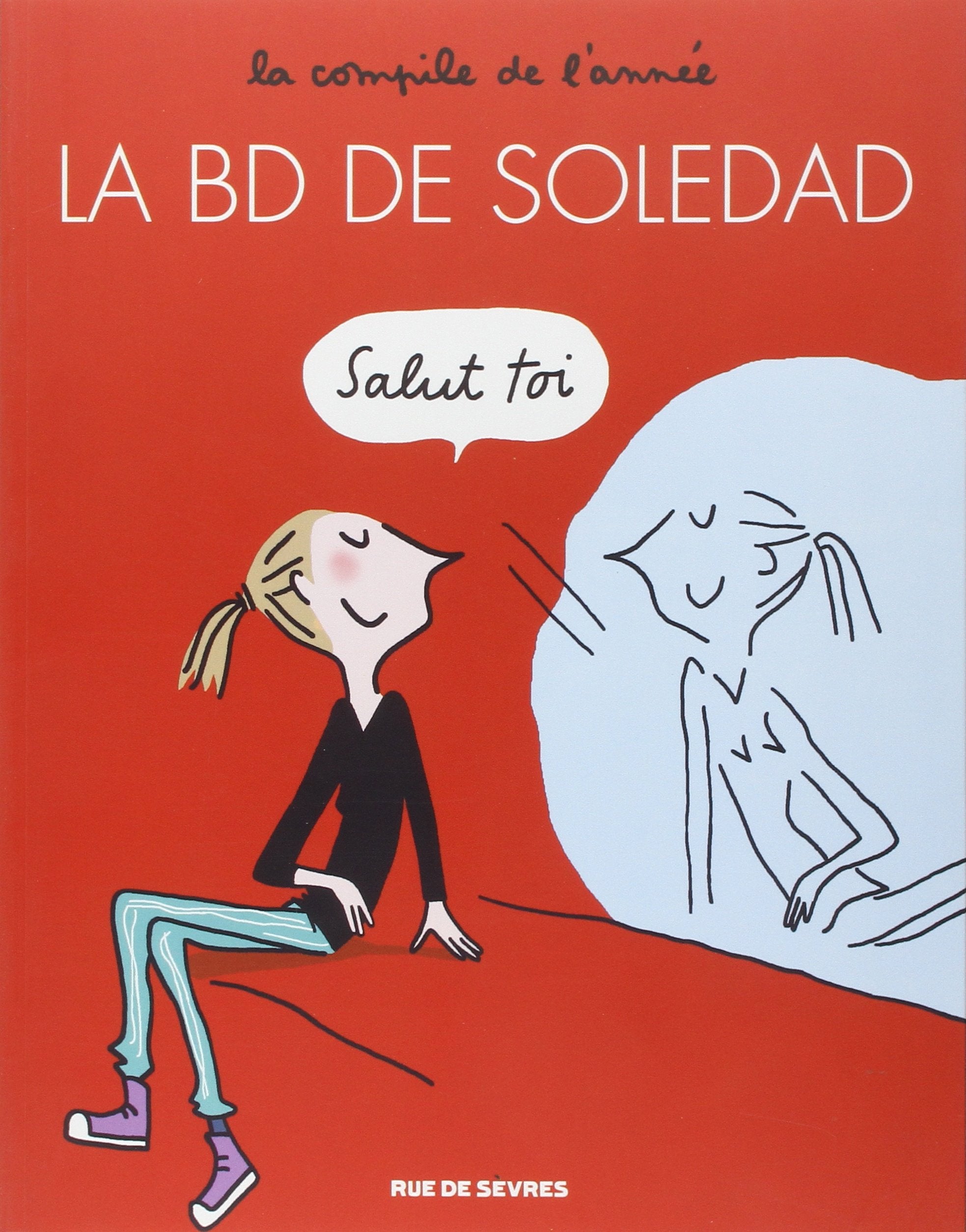 LA BD DE SOLEDAD T1 LA COMPILE DE L'ANNEE 9782369810162