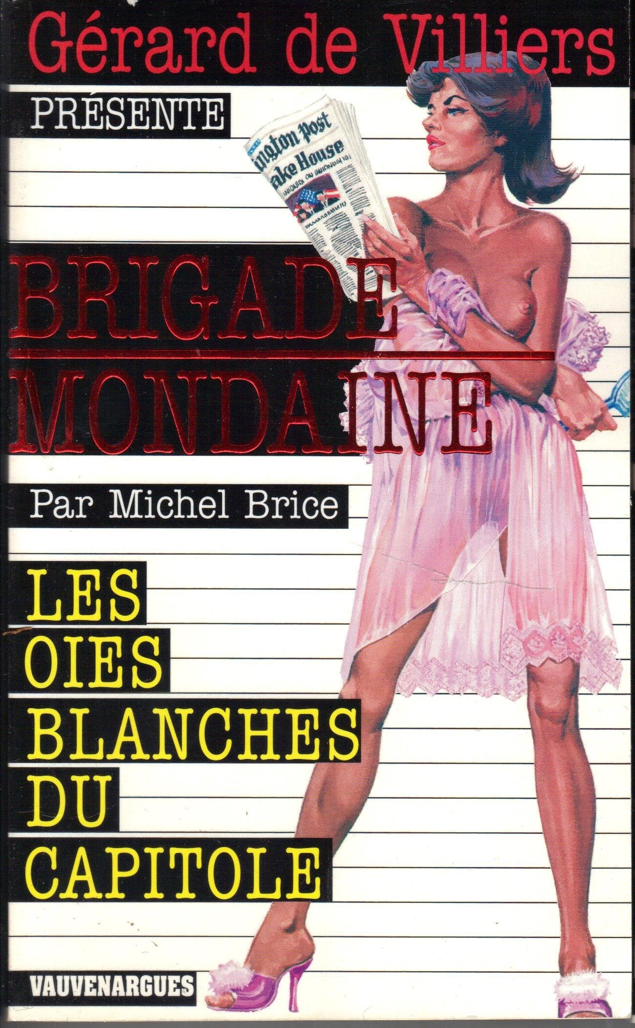 Brigade Mondaine 294 : Les oies blanches du capitole 9782744314582