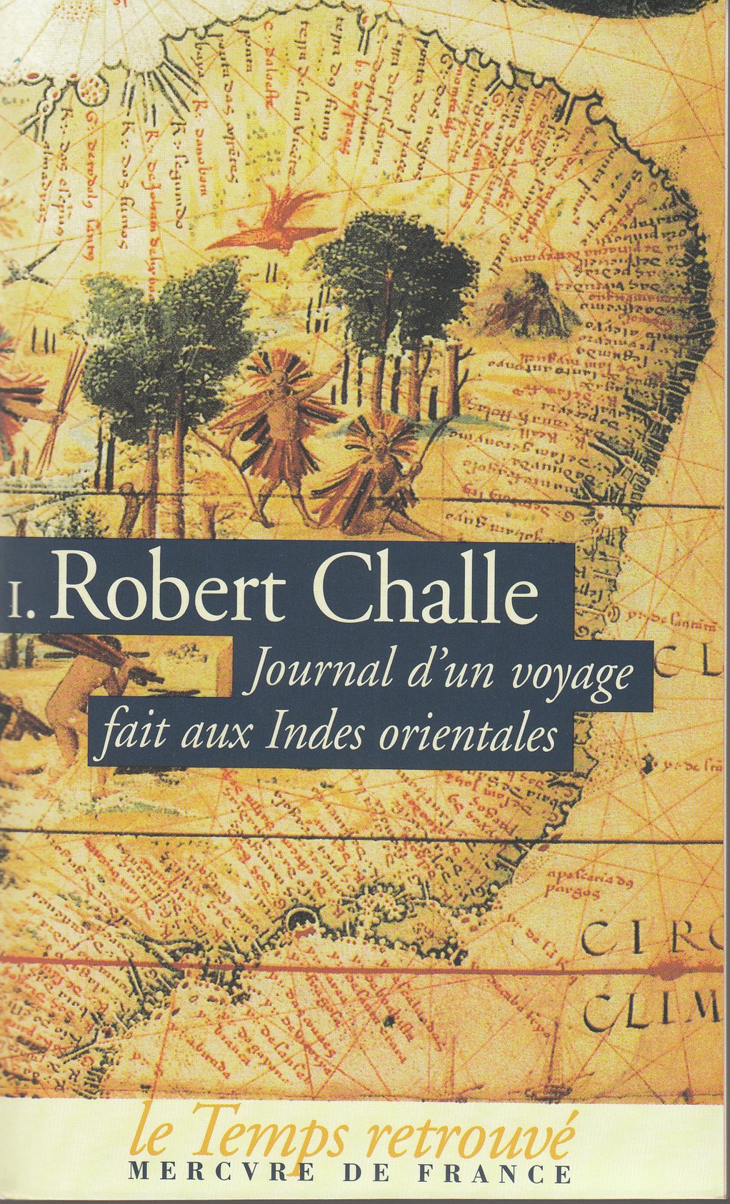 Journal d'un voyage fait aux Indes Orientales (Tome 1-Février 1690 - août 1690): (du 24 février 1690 au 10 août 1691) 9782715222731