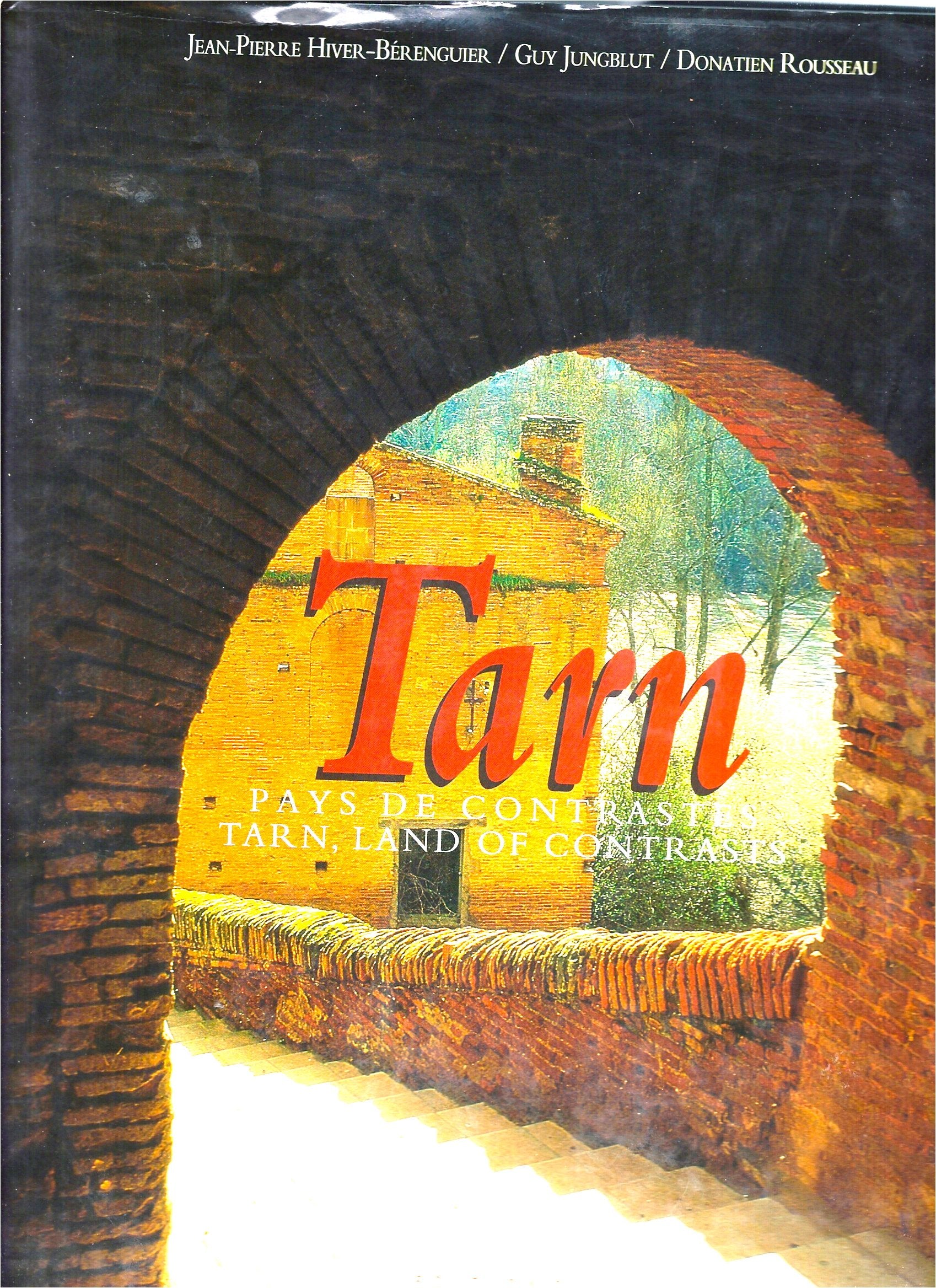 Tarn, pays de contrastes - texte bilingue français/anglais - 9782708991552