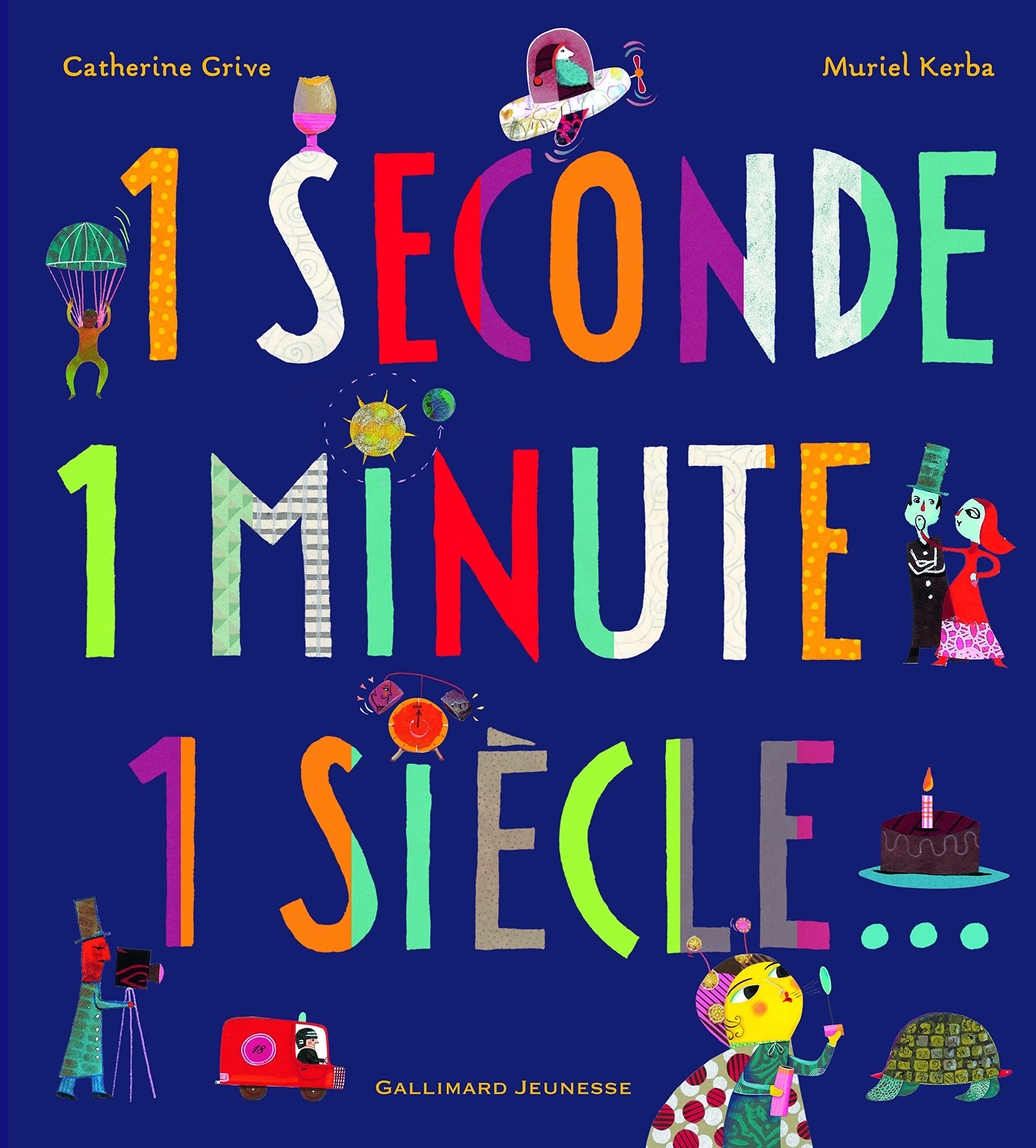 1 SECONDE 1 MINUTE 1 SIECLE 9782070620463