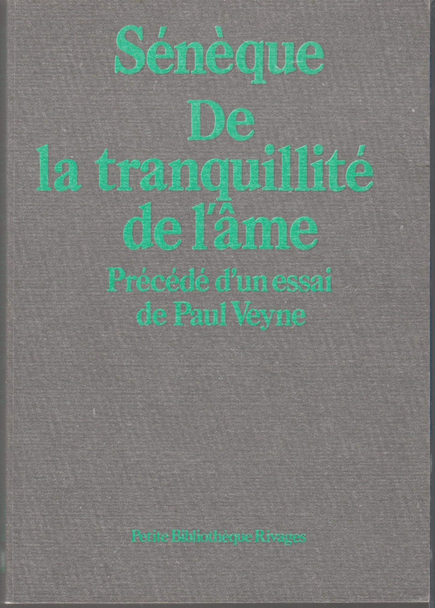 De la tranquillité de l'âme 9782869301511