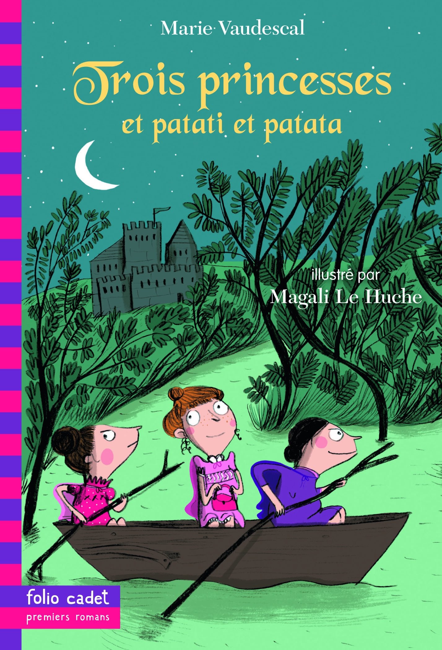 Trois princesses et patati et patata... - Folio Cadet Premiers Romans - Dès 8 ans 9782070627967