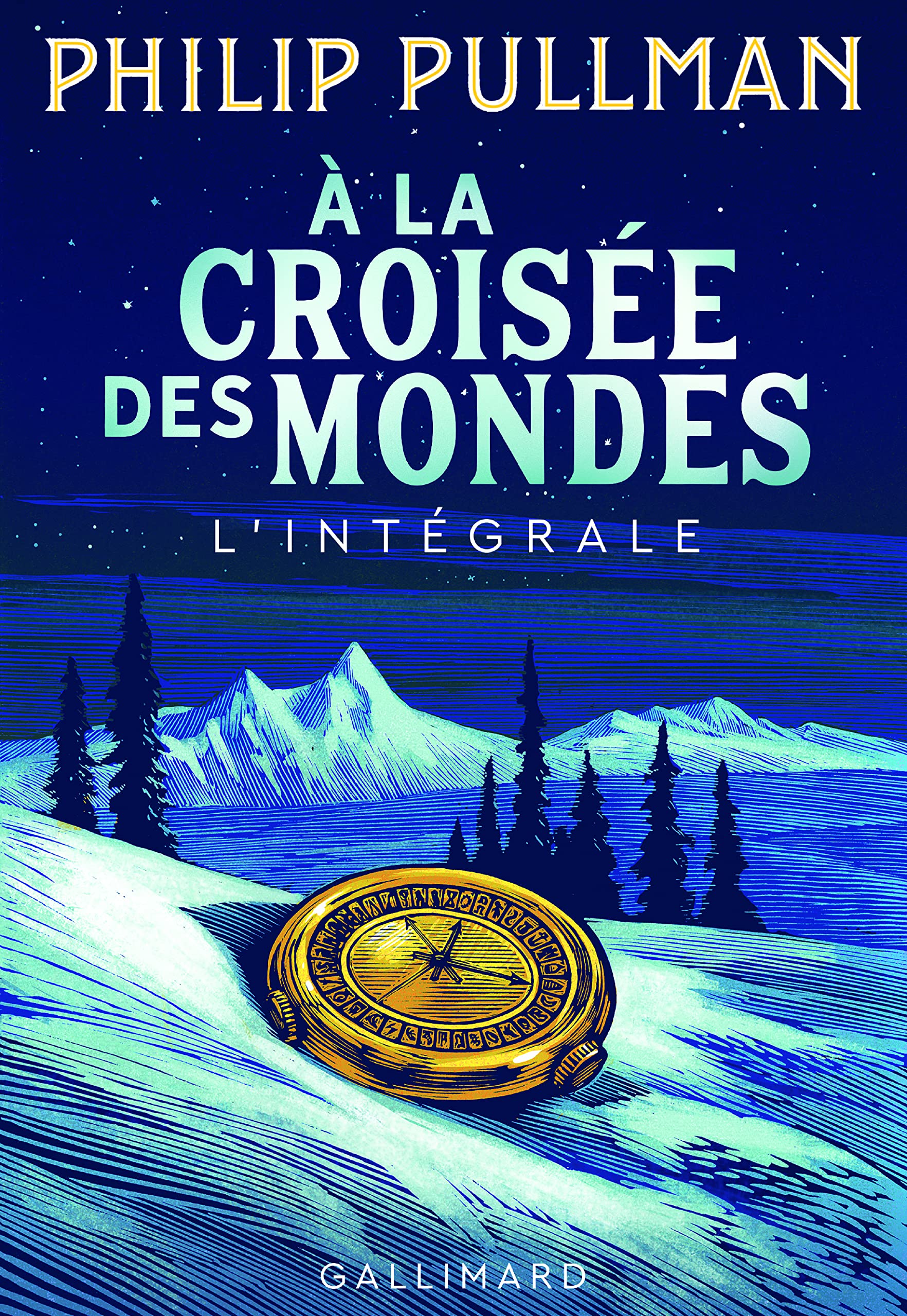 A LA CROISEE DES MONDES - L'INTEGRALE 9782075091527