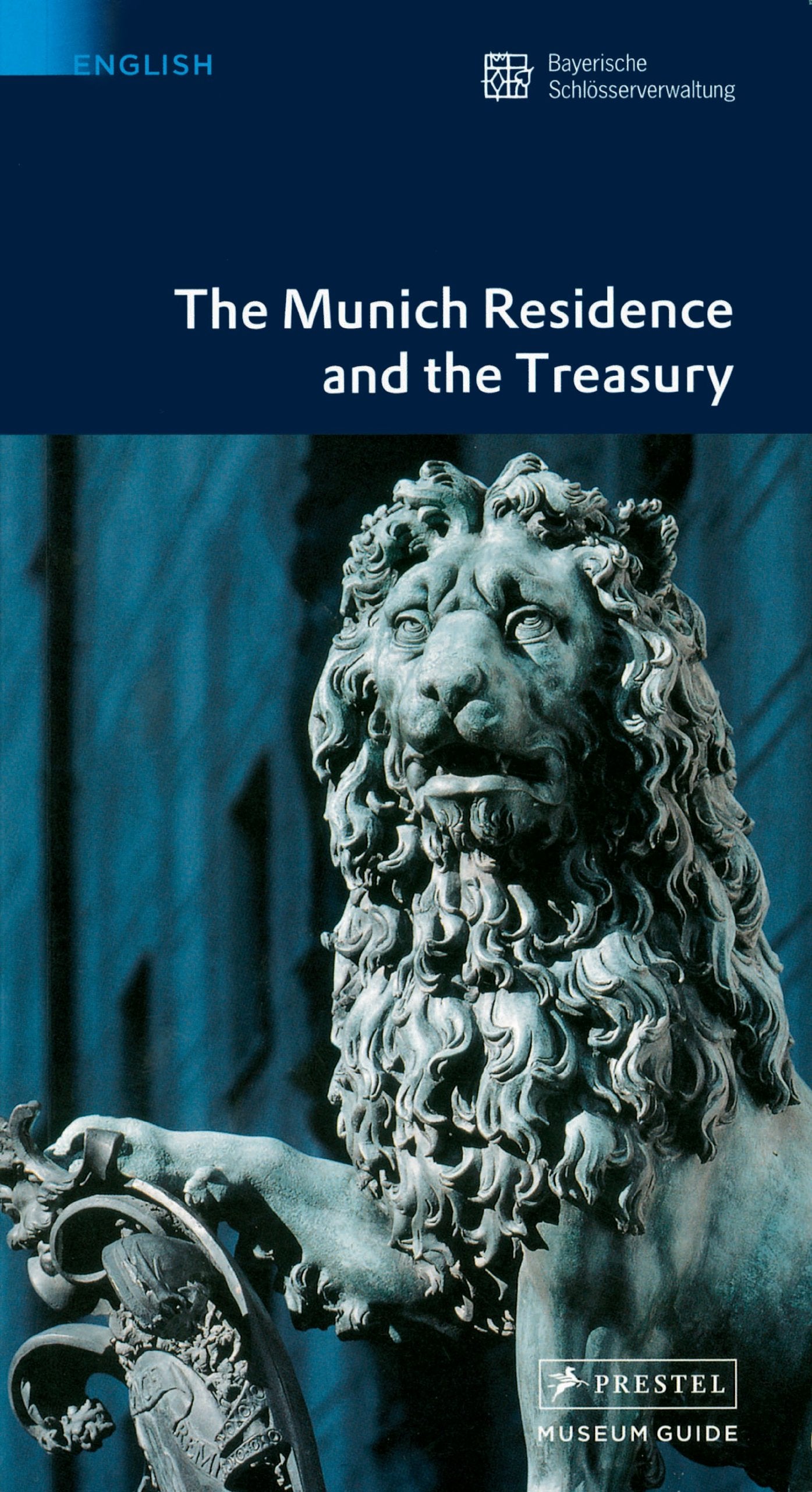 The Munich Residence and the Treasury 9783791341552