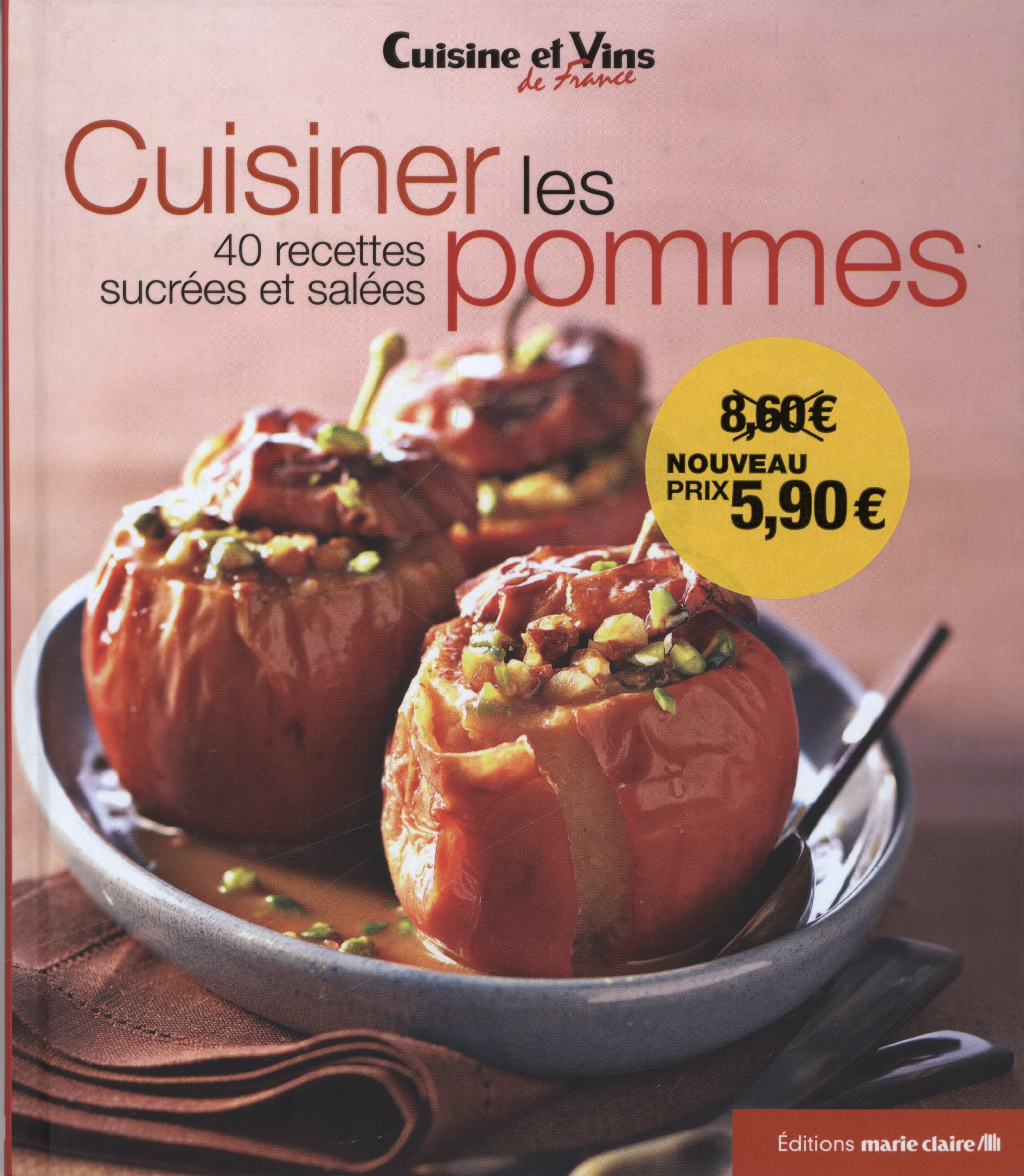 Cuisiner les pommes: 40 recettes sucrées et salées 9782848313498