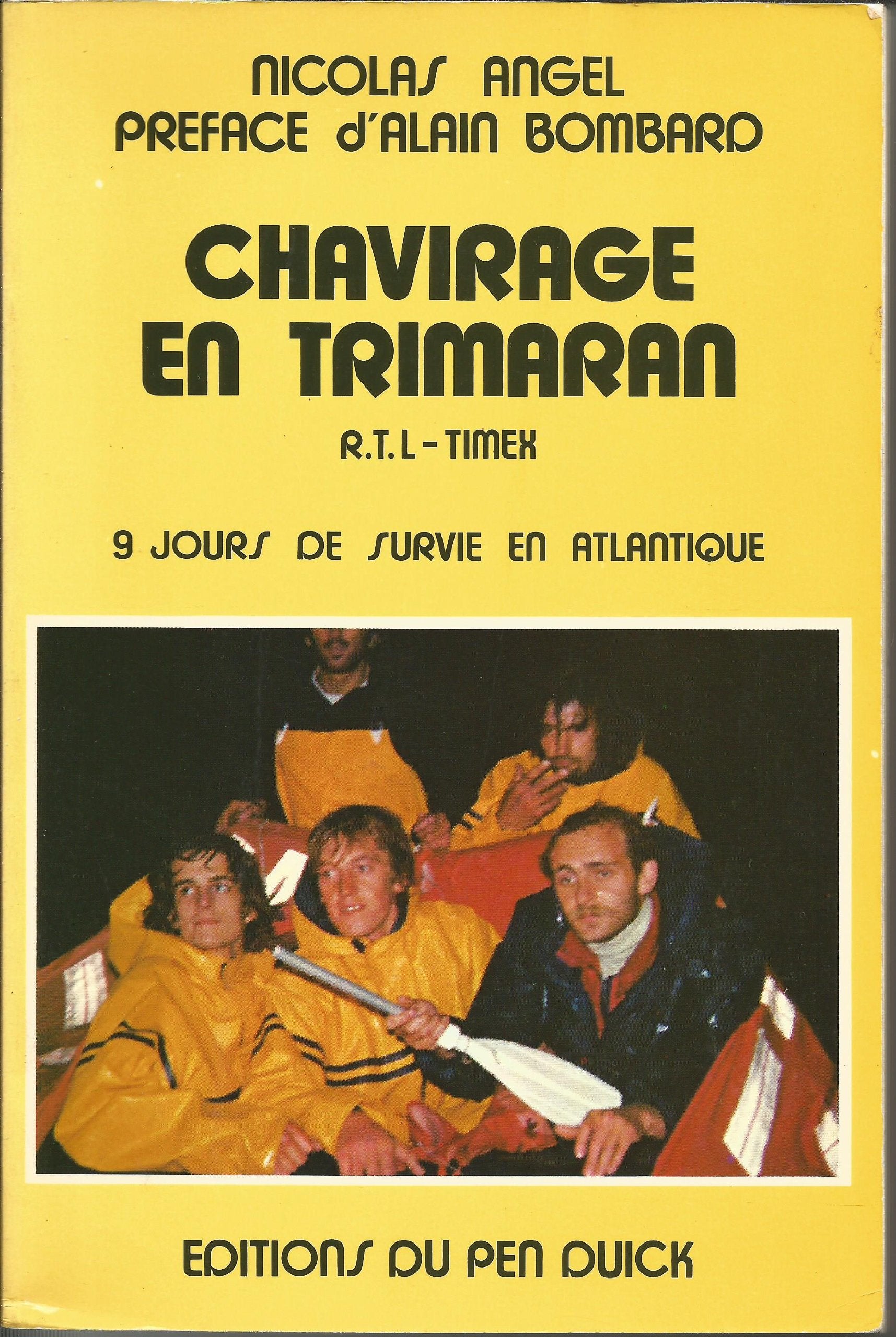 Chavirage en trimaran R.T.L.-Timex: 9 jours de survie en Atlantique 9782855130224