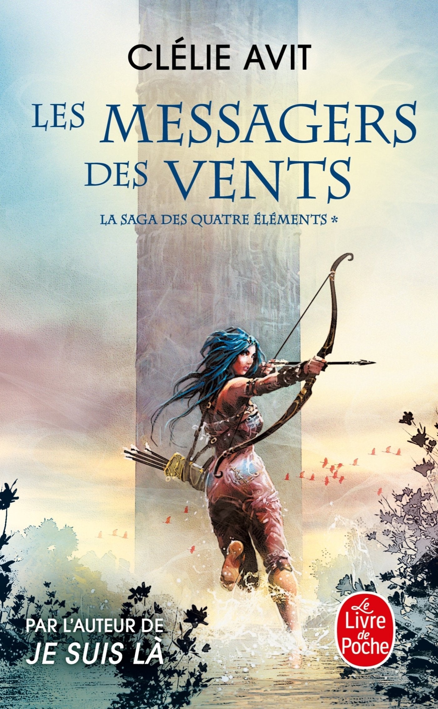 Les Messagers des vents (La Saga des quatre éléments, Tome 1) 9782253083023
