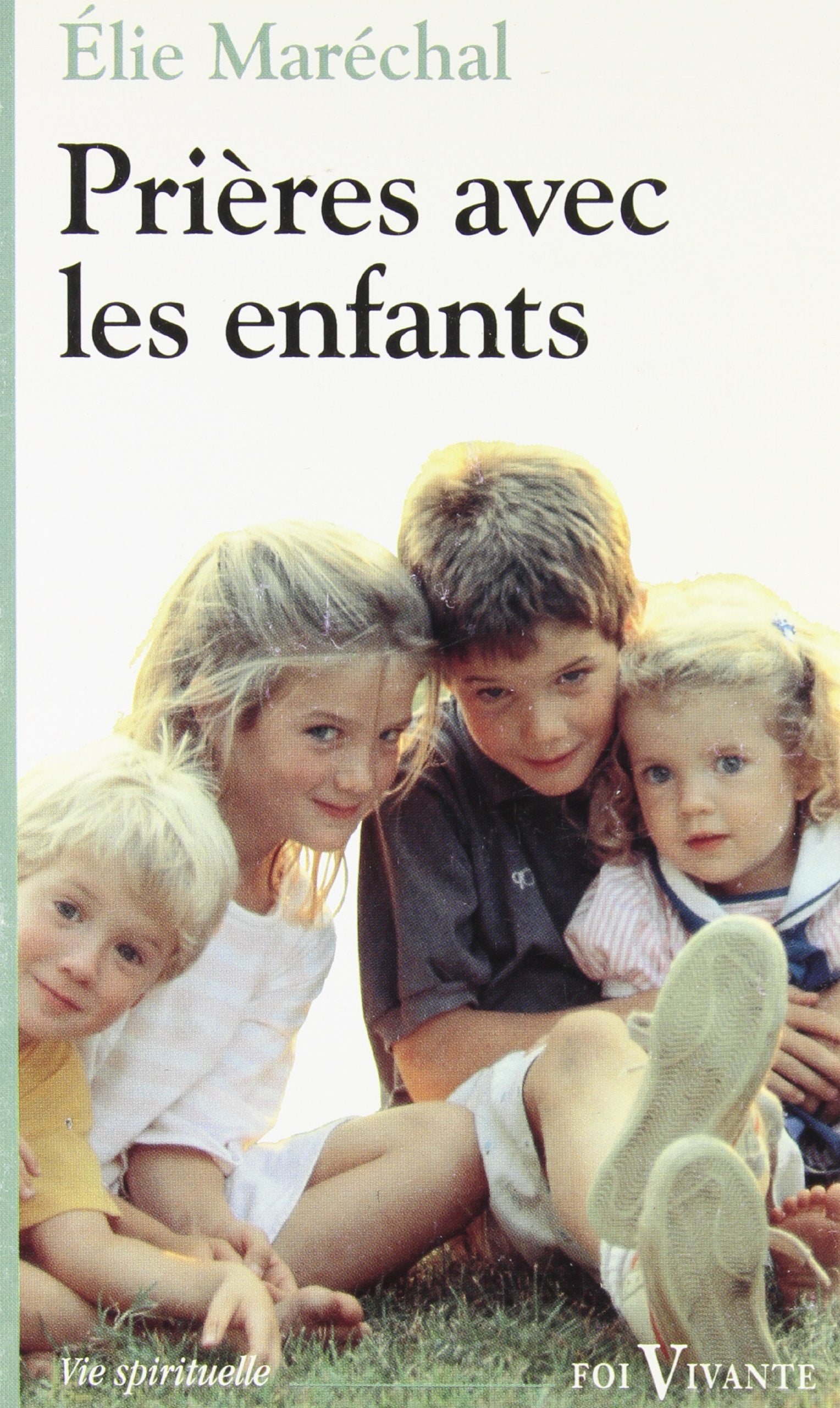 Prieres Avec Les Enfants. 2eme Edition 9782204050340