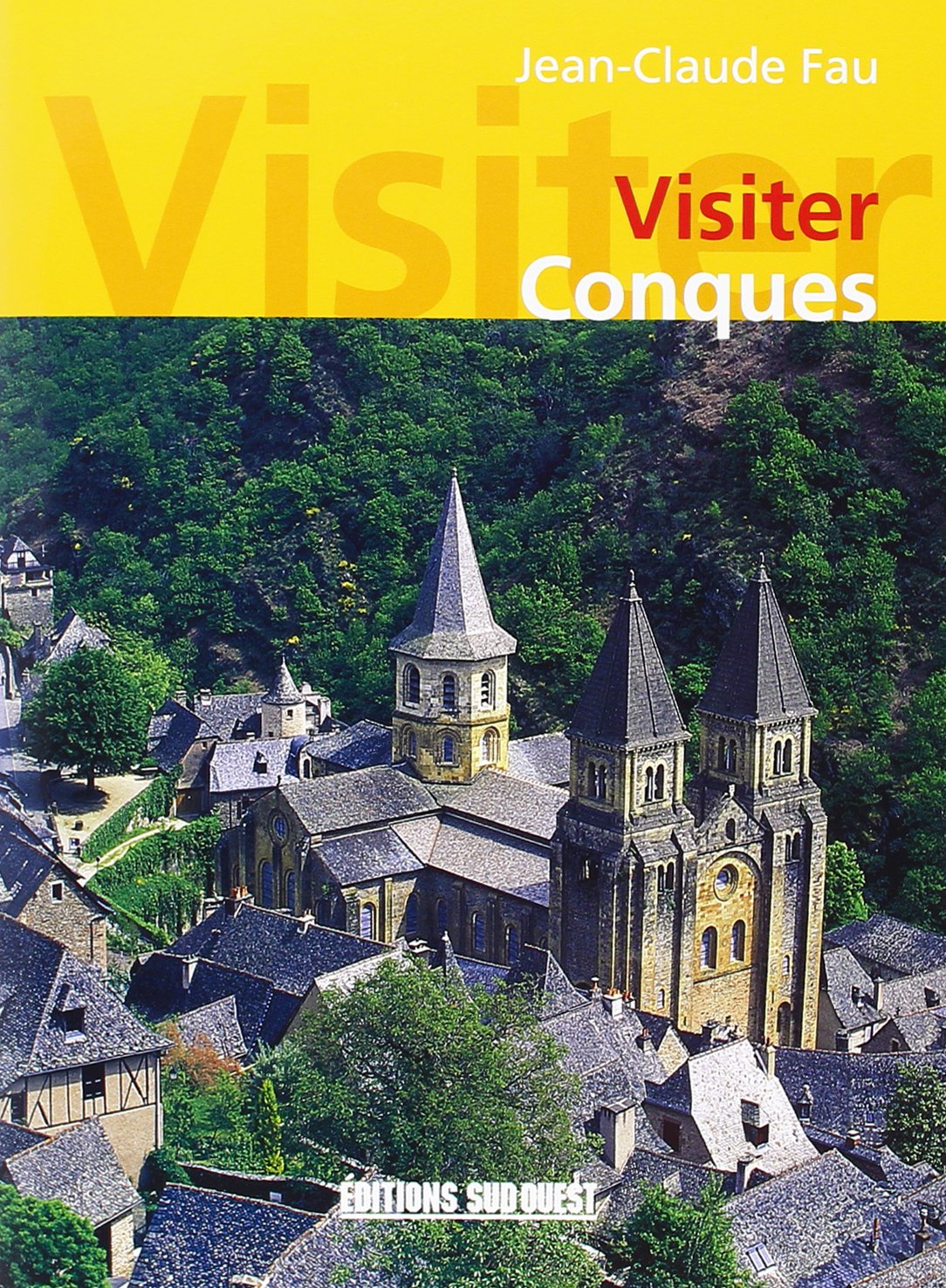 Visiter Conques 9782879013060