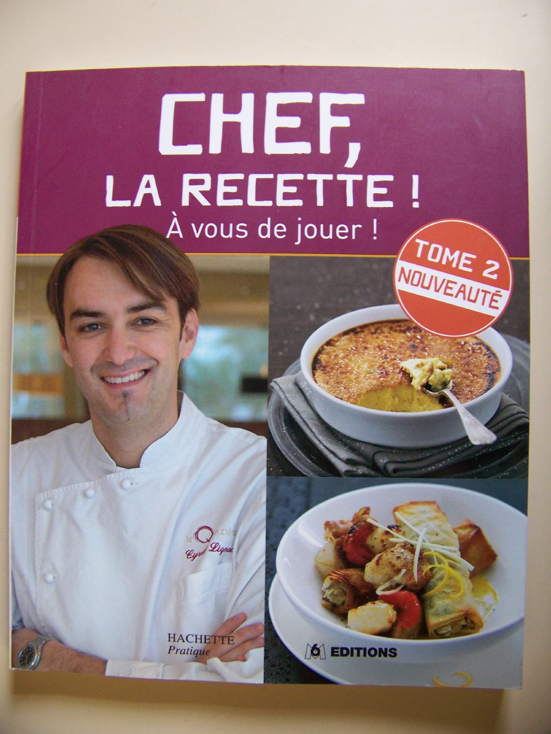 Chef, la recette !: Tome 2 9782012372931