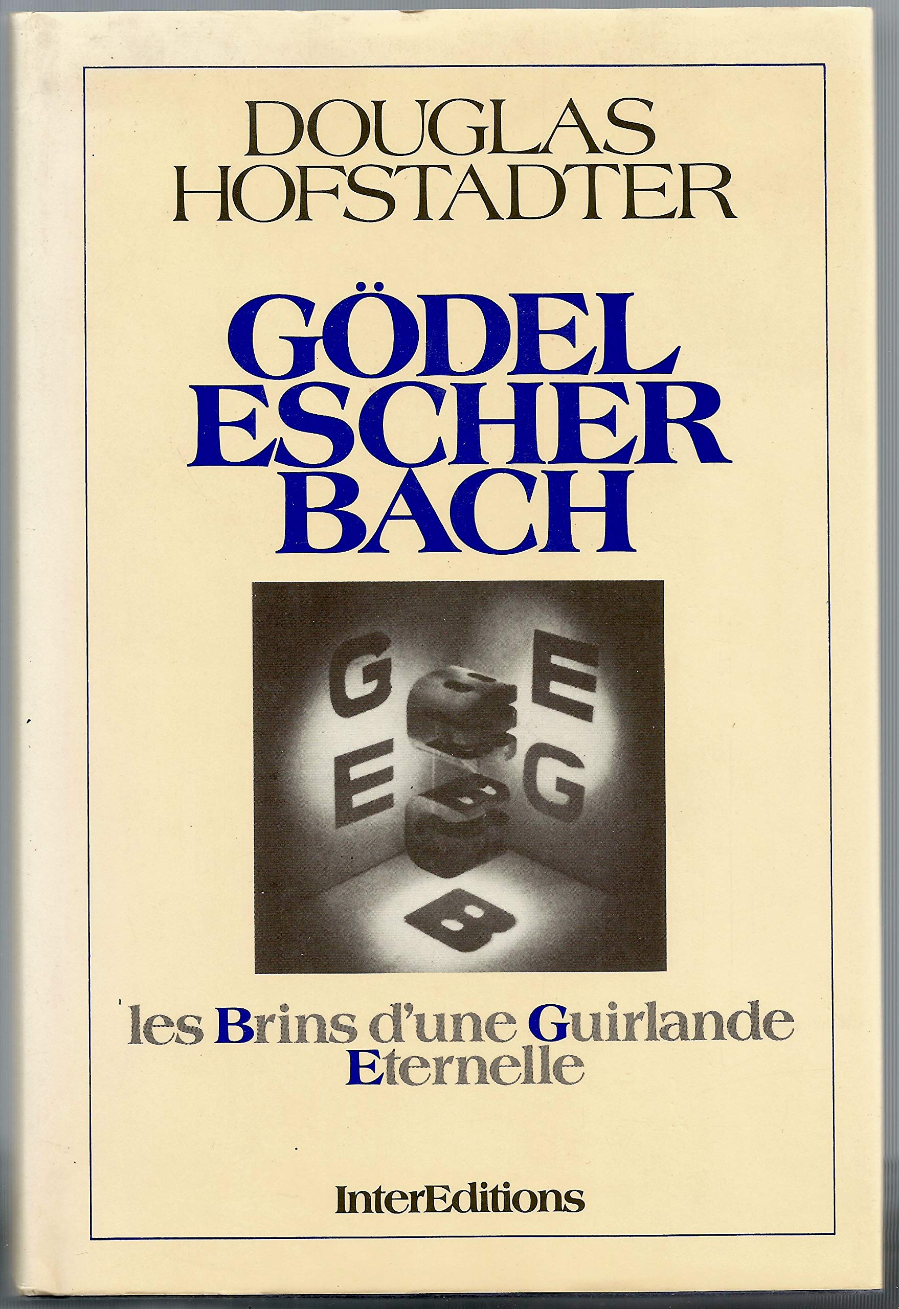 Gödel, Escher, Bach : Les Brins d'une guirlande éternelle 9782729600402