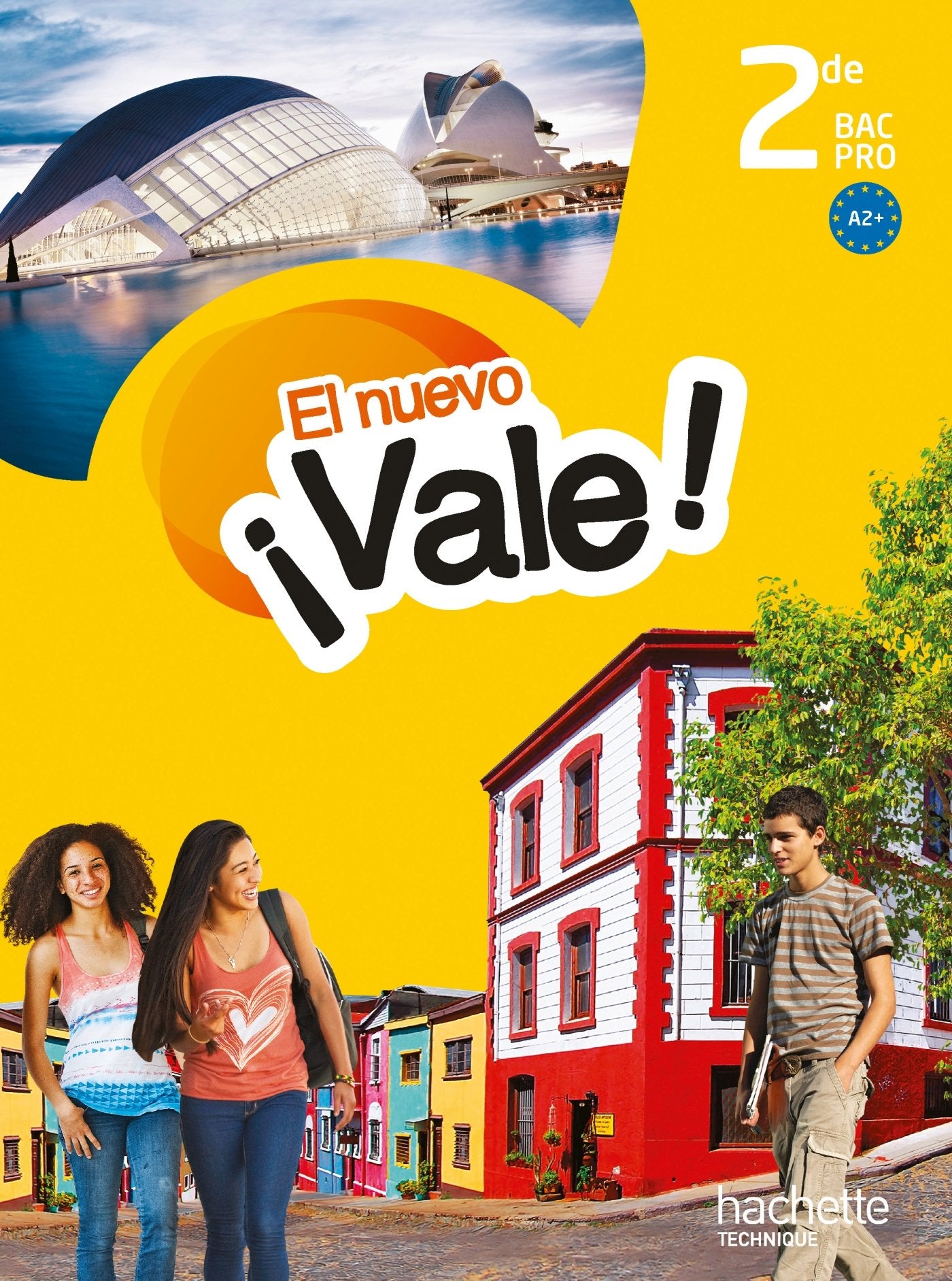 EL nuevo ¡Vale! 2de Bac Pro - Livre élève - Ed. 2014 9782011825315