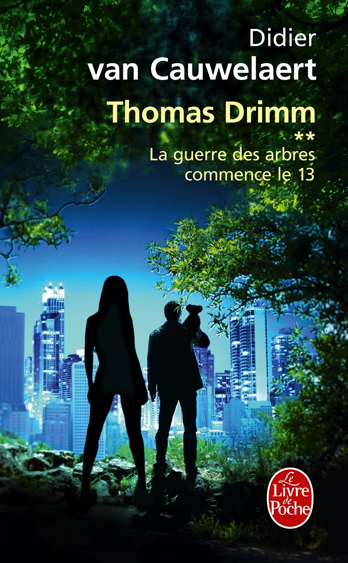 La guerre des arbres commence le 13 (Thomas Drimm tome 2) 9782253174127