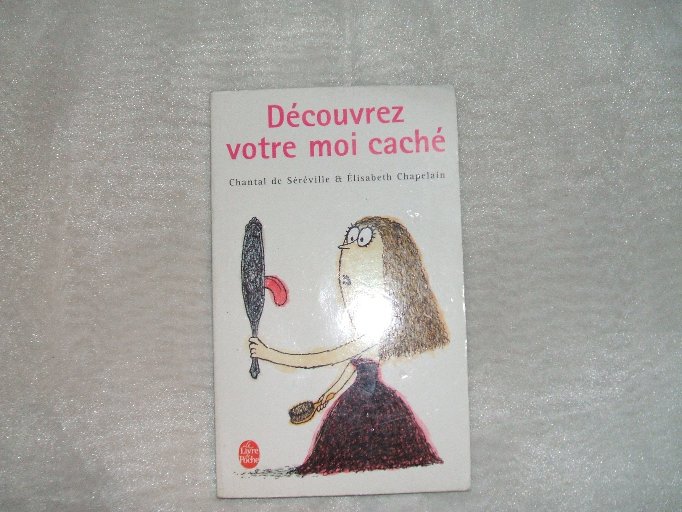 Découvrez votre moi caché 9782253130475