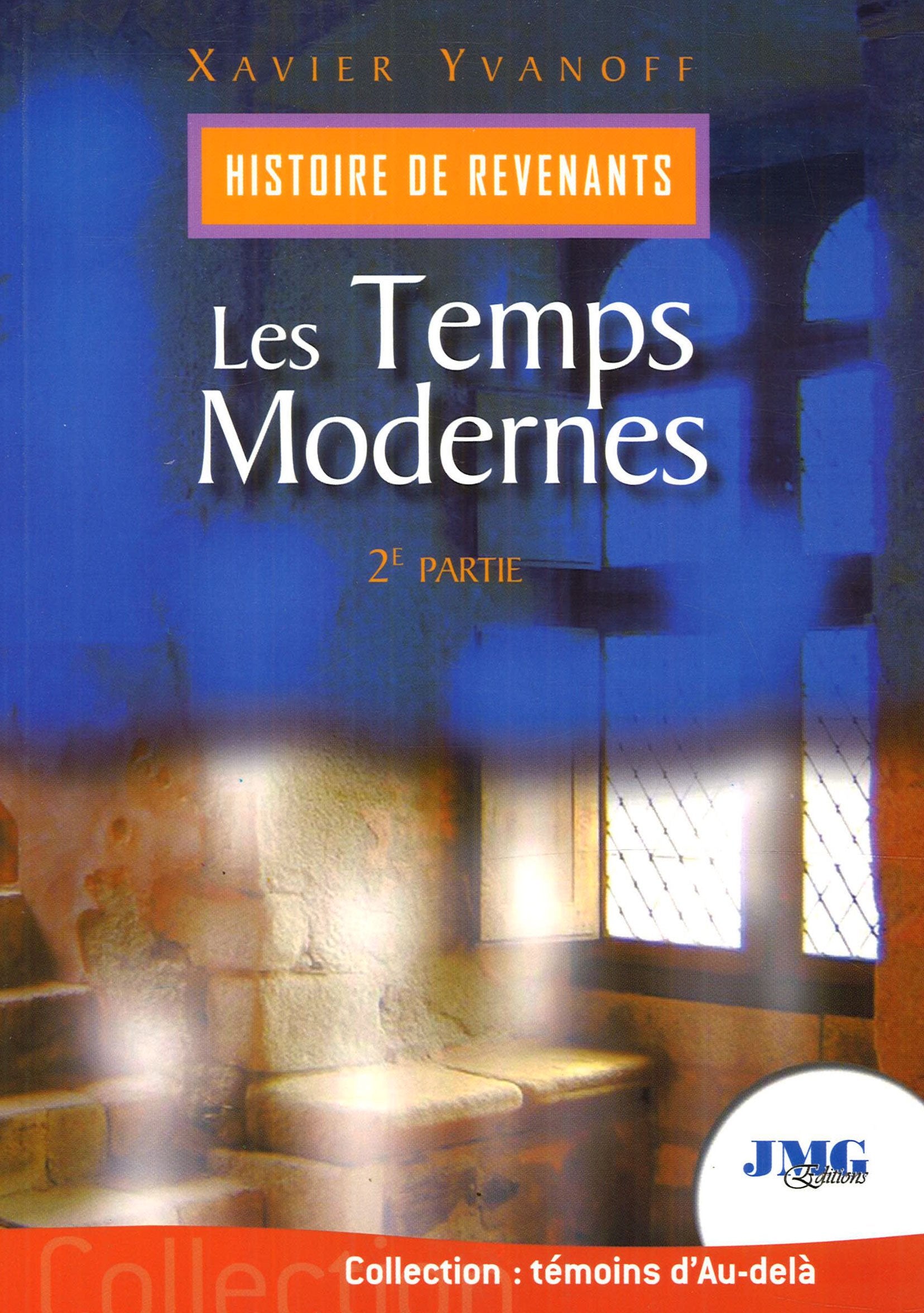 Histoire de revenants Tome 2 - Les Temps Modernes 9782915164862