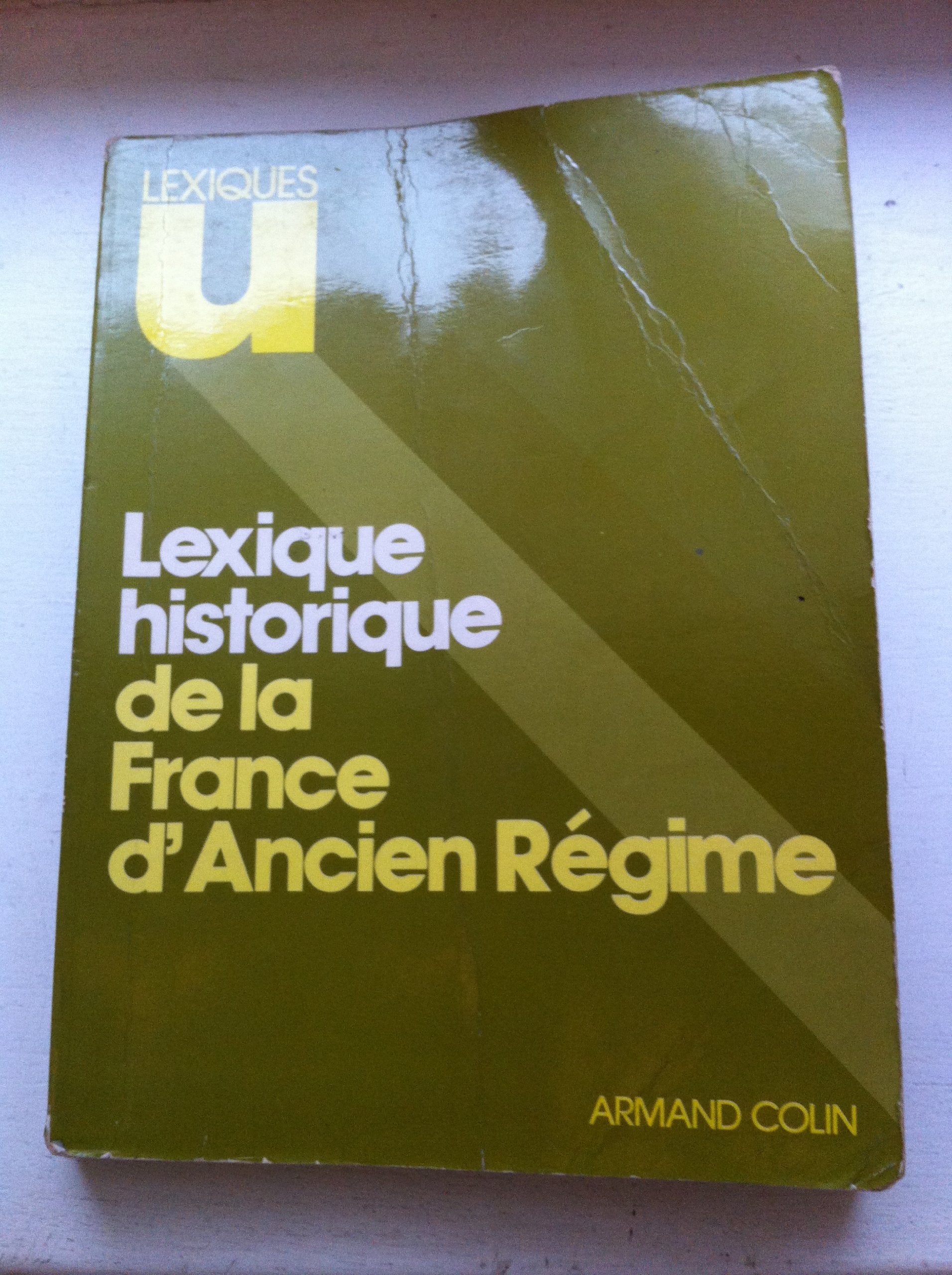 Lexique historique de la France d'Ancien régime 9782200321239