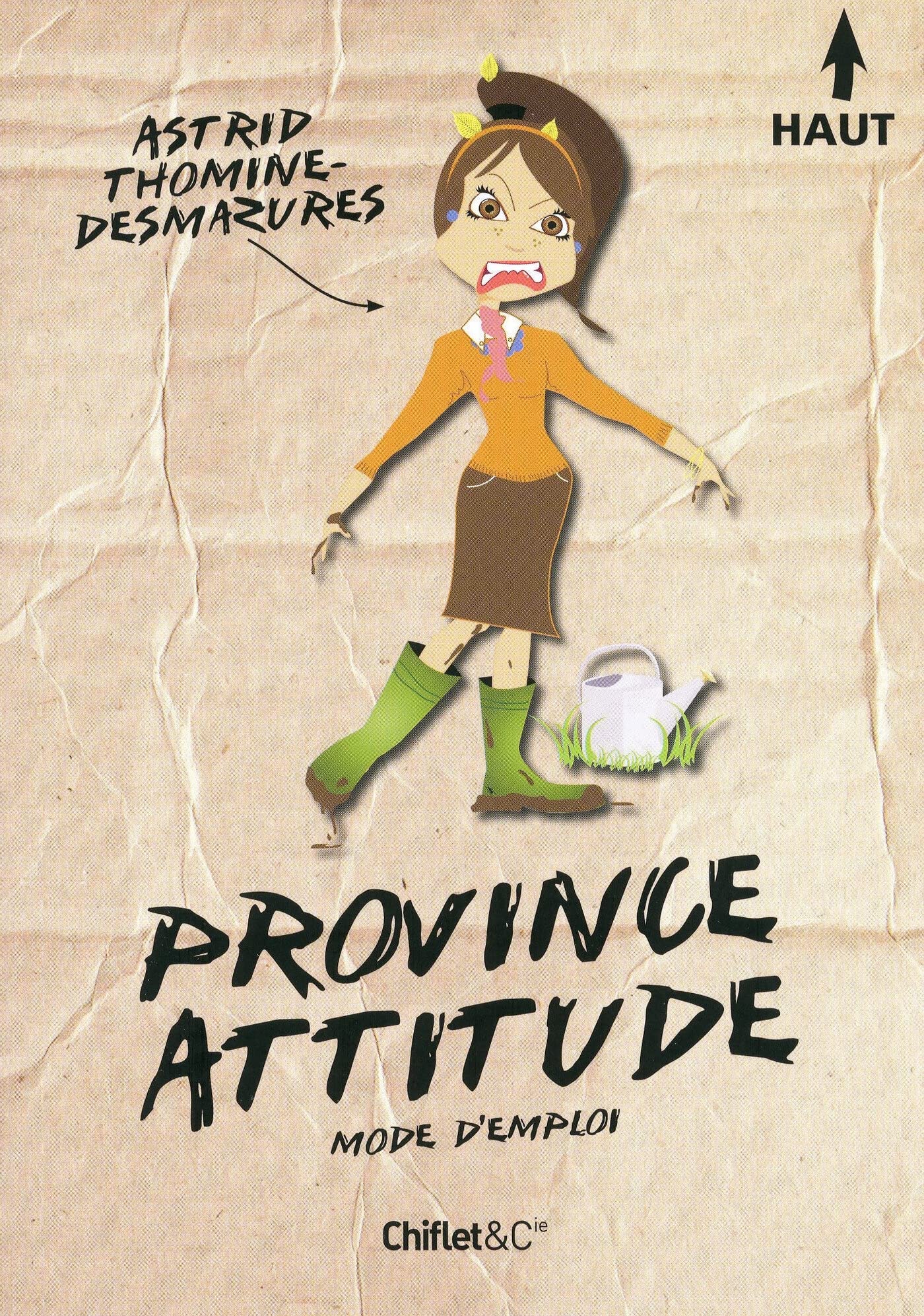 Province Attitude, mode d'emploi 9782351640715