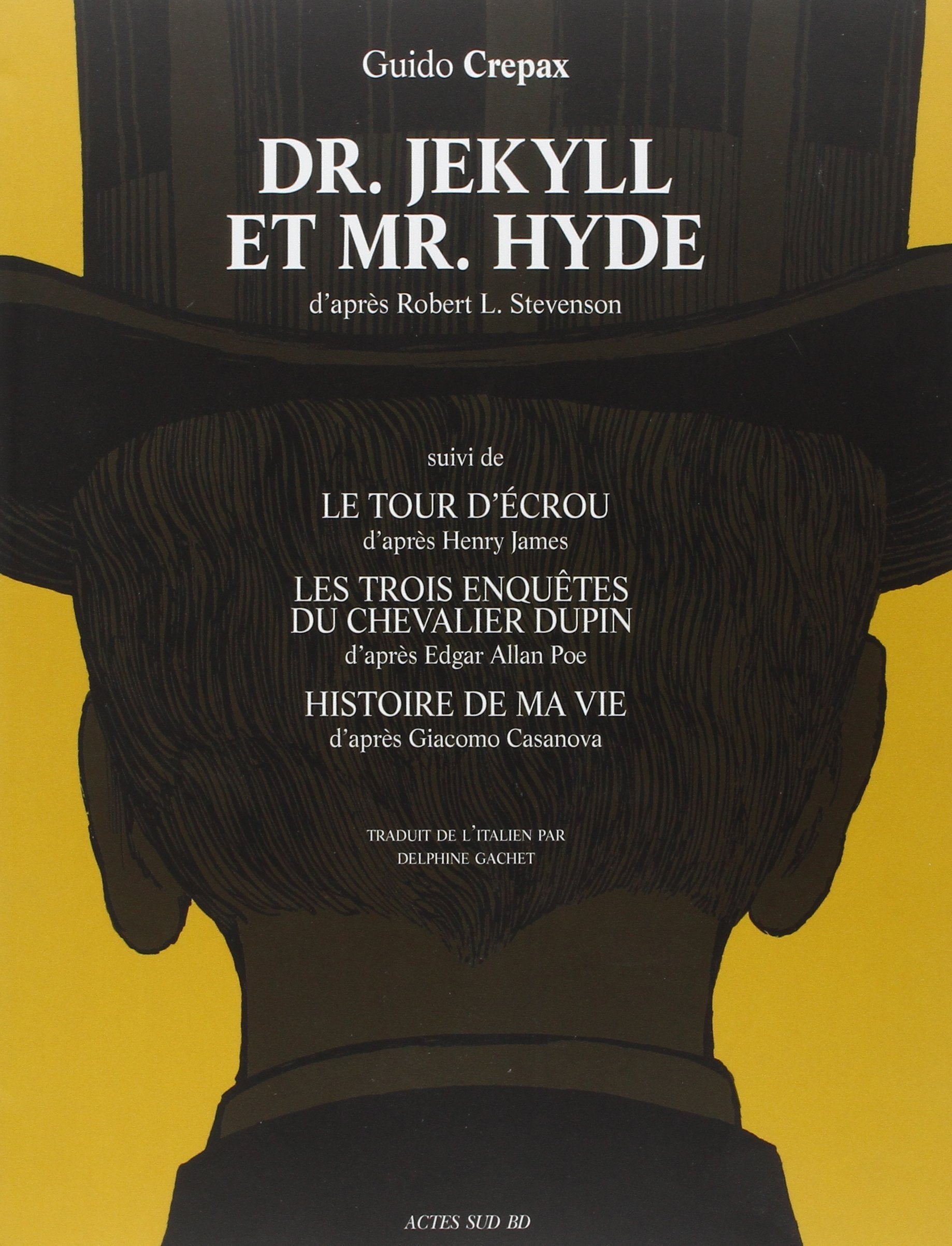 Dr JEKYLL et Mr HYDE: suivi de Le Tour d'écrou, Les trois enquêtes du Chevalier Dupin. Histoire de ma vie 9782330039660