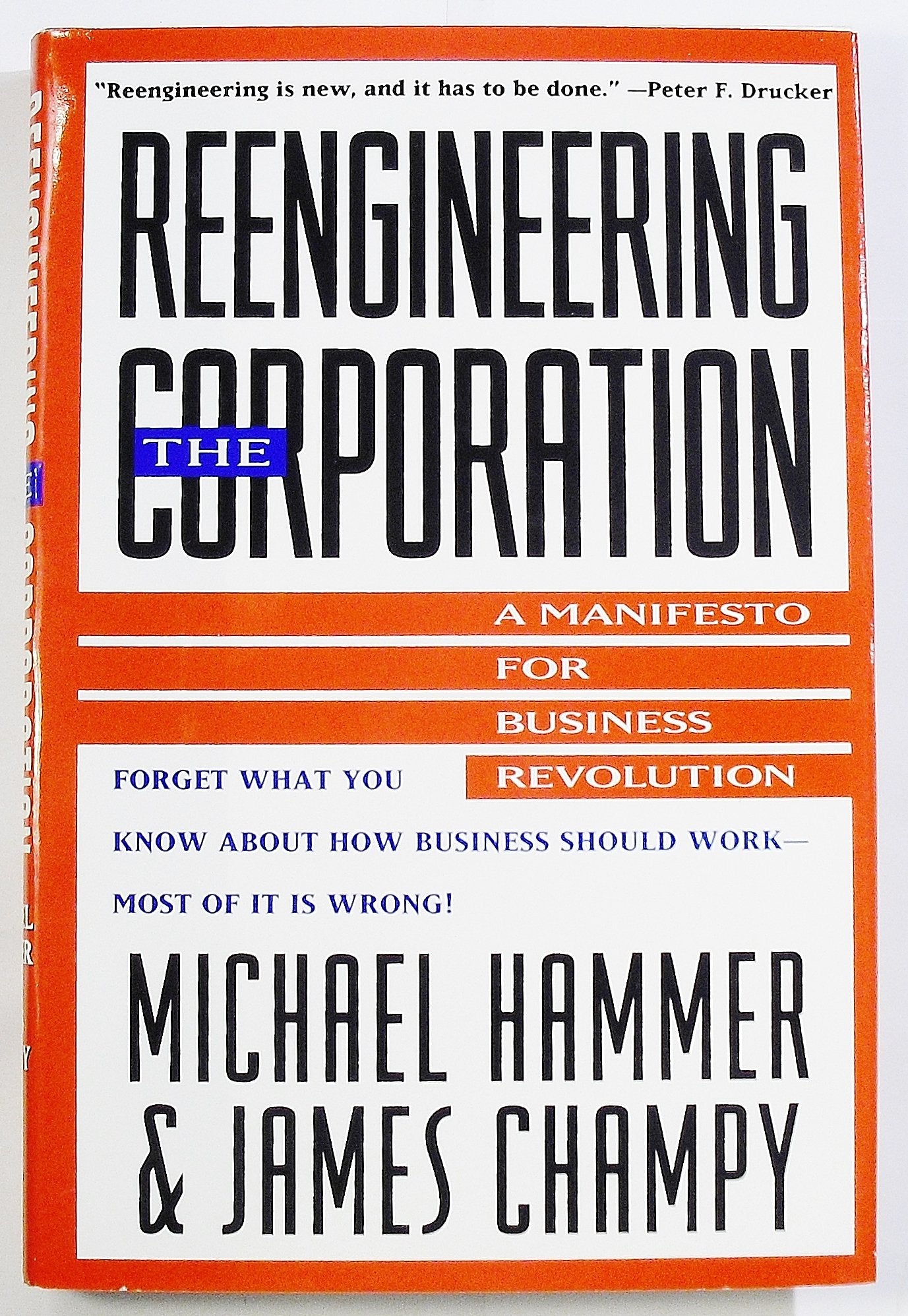 Reengineering the Corporation: A Manifesto for Business Revolution 9780887306402