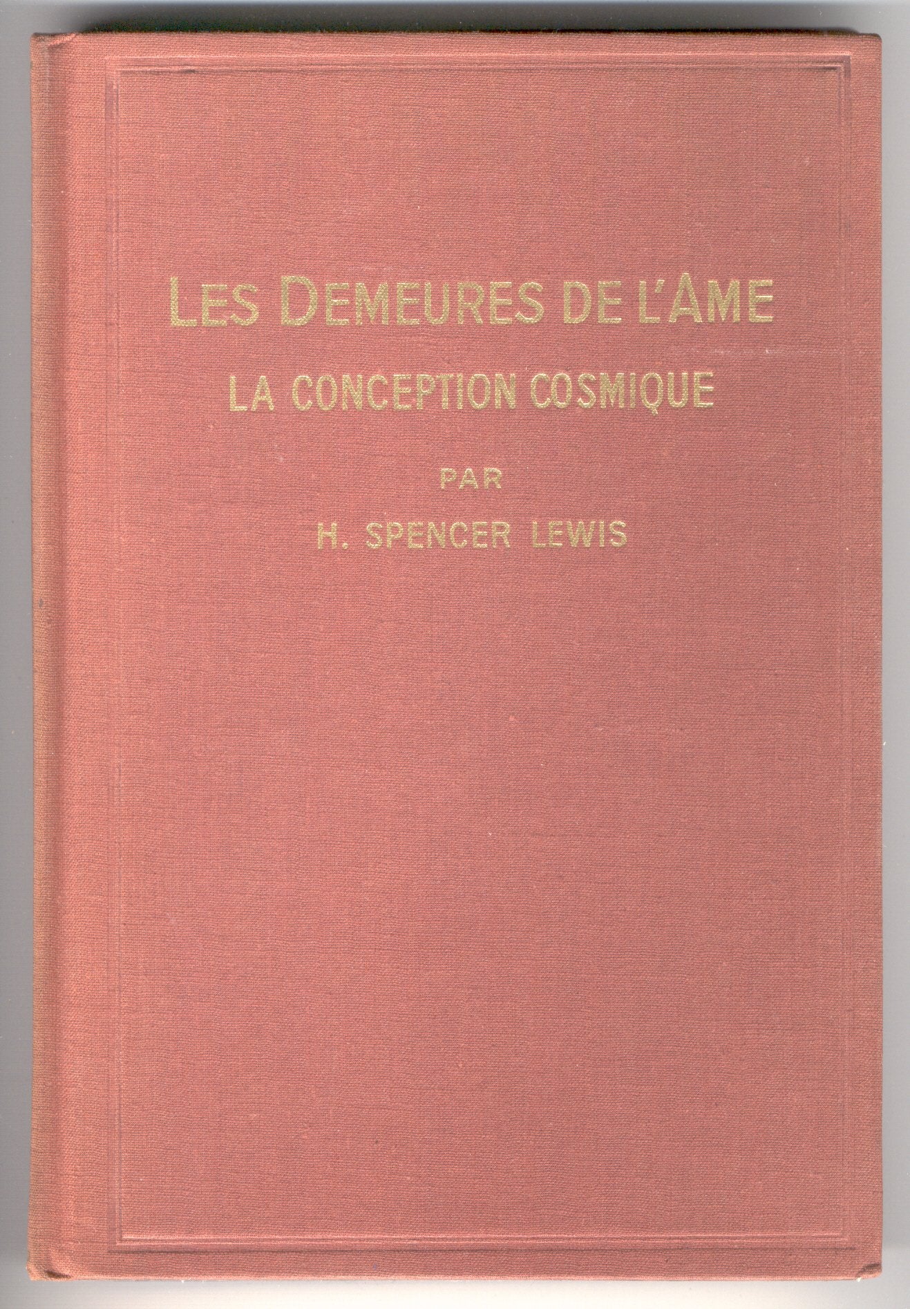Les demeures de l'ame. la conception cosmique. 
