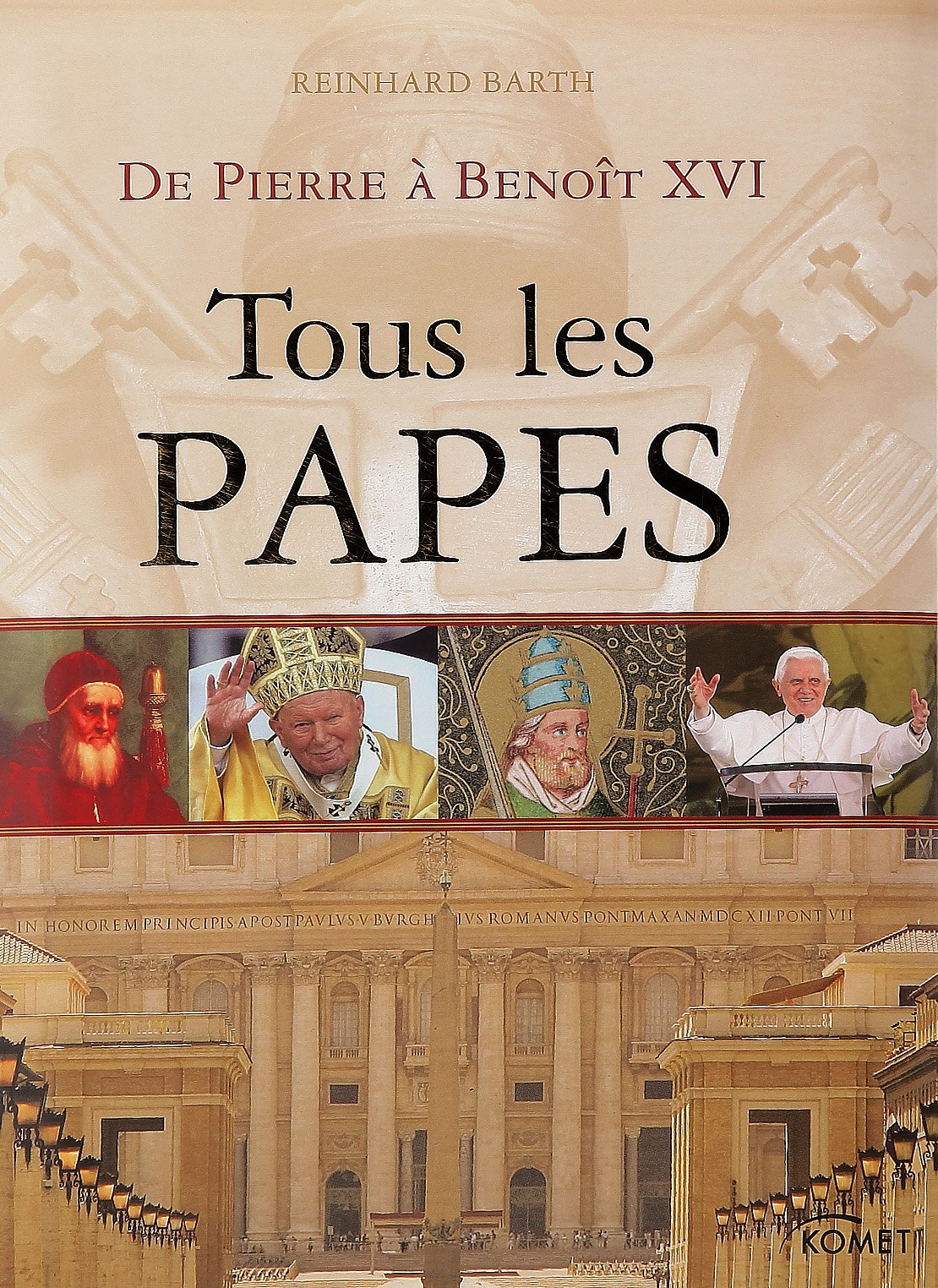 Tous les papes: De Pierre à Benoît XVI 9783625010777