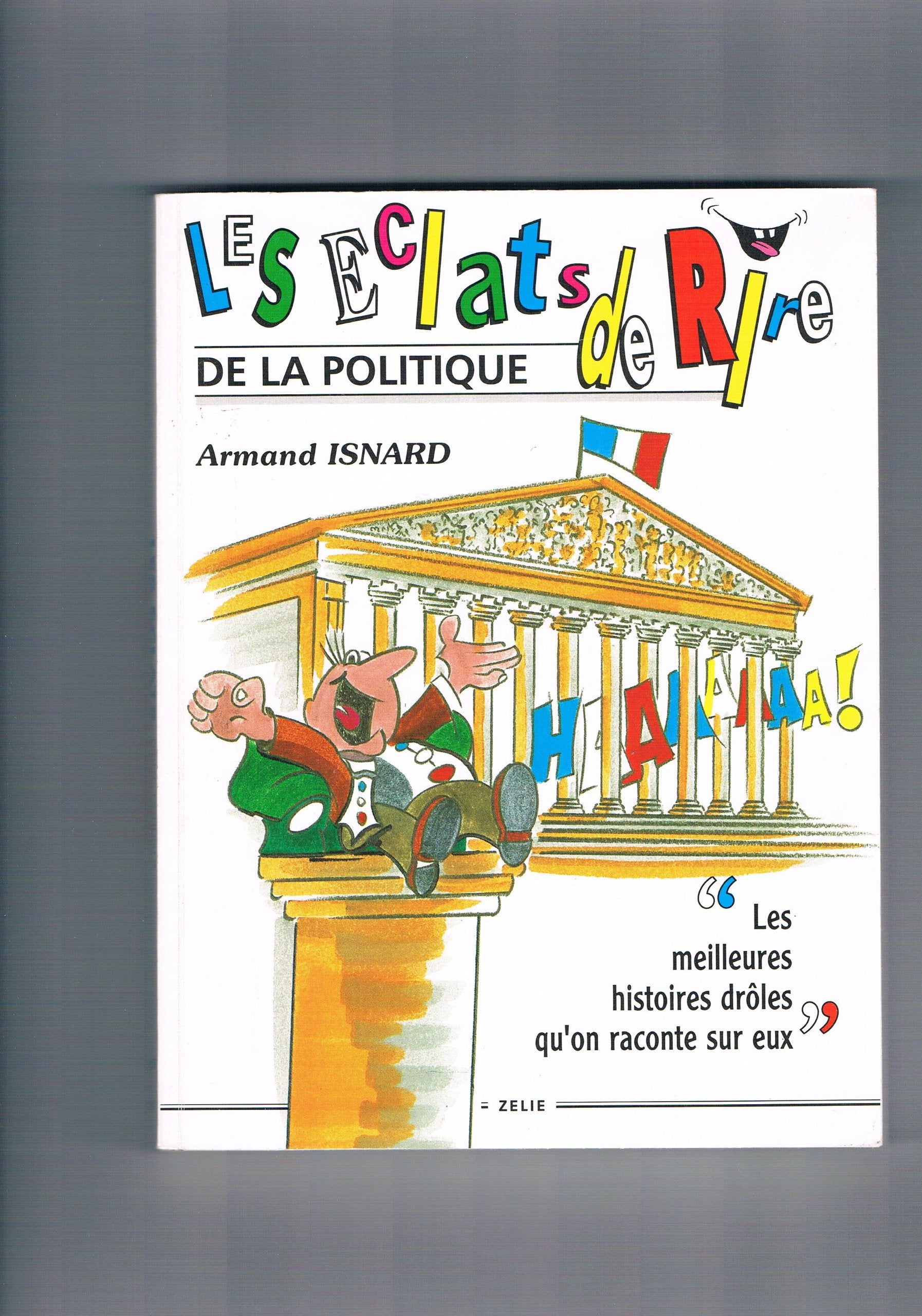 Les éclats de rire de la politique 9782840690030