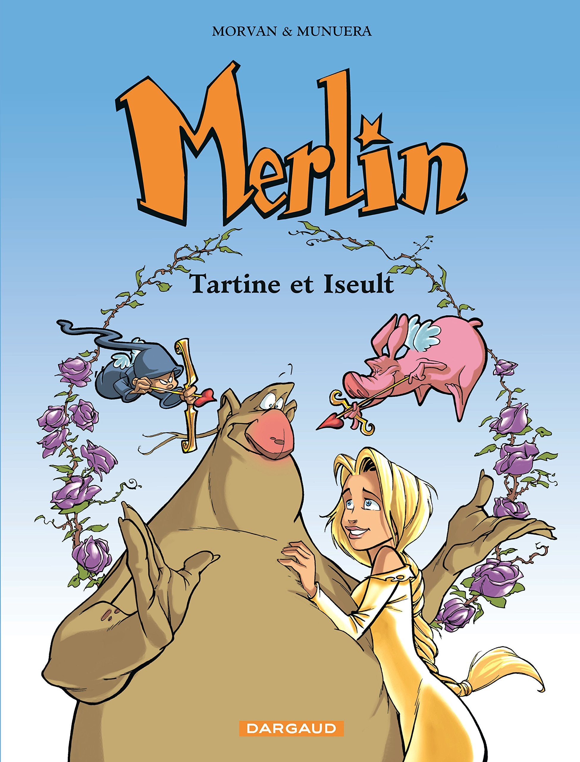 Merlin, tome 5 : Tartine et Iseult 9782205052732