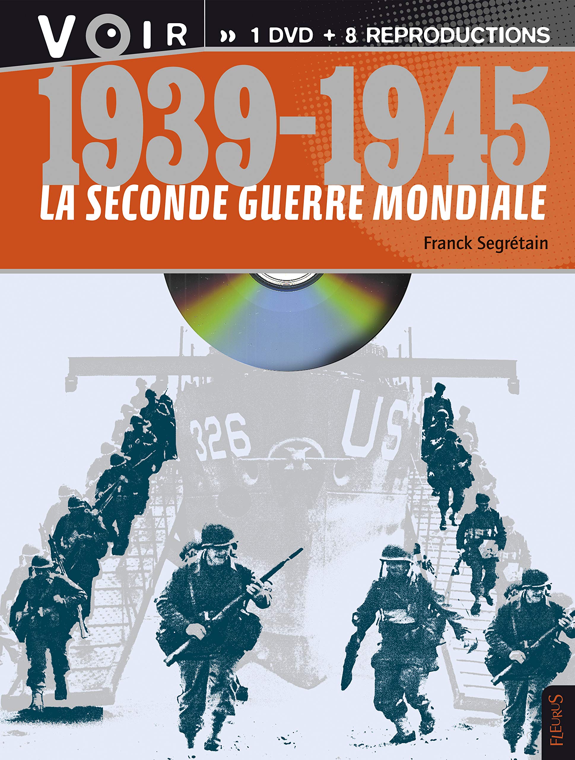 1939-1945 La Seconde Guerre mondiale: 1 DVD + 8 reproductions 9782215155591