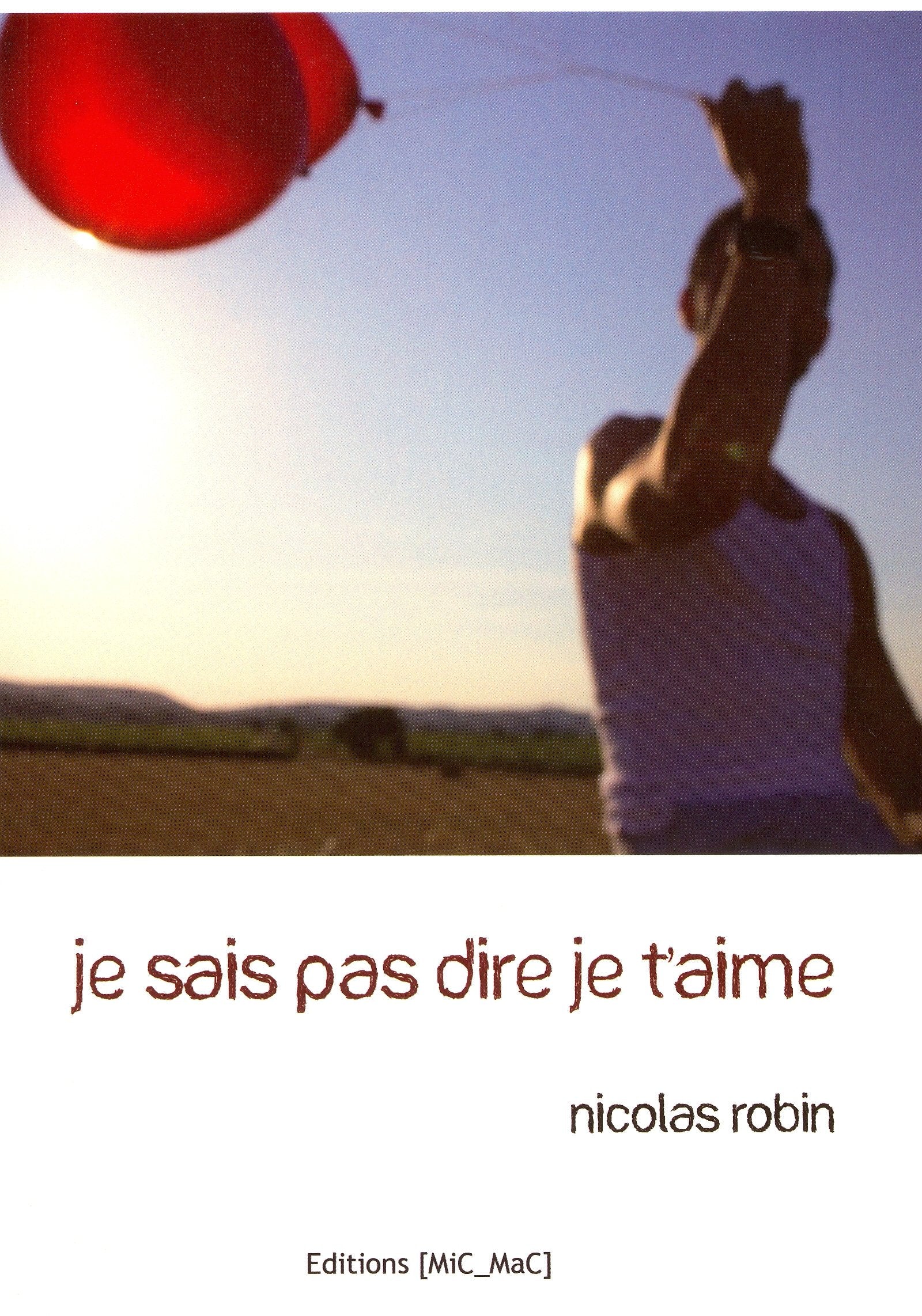 Je ne sais pas dire je t'aime 9782917460122